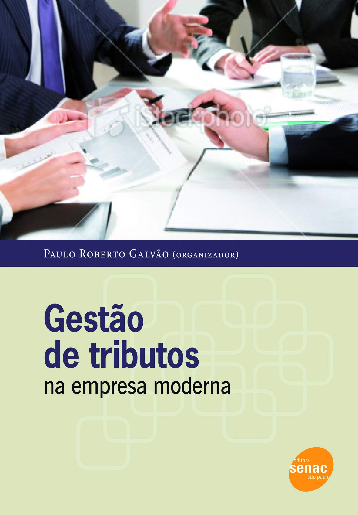Gestão De Tributos Na Empresa Moderna (Em Portuguese do Brasil) Books