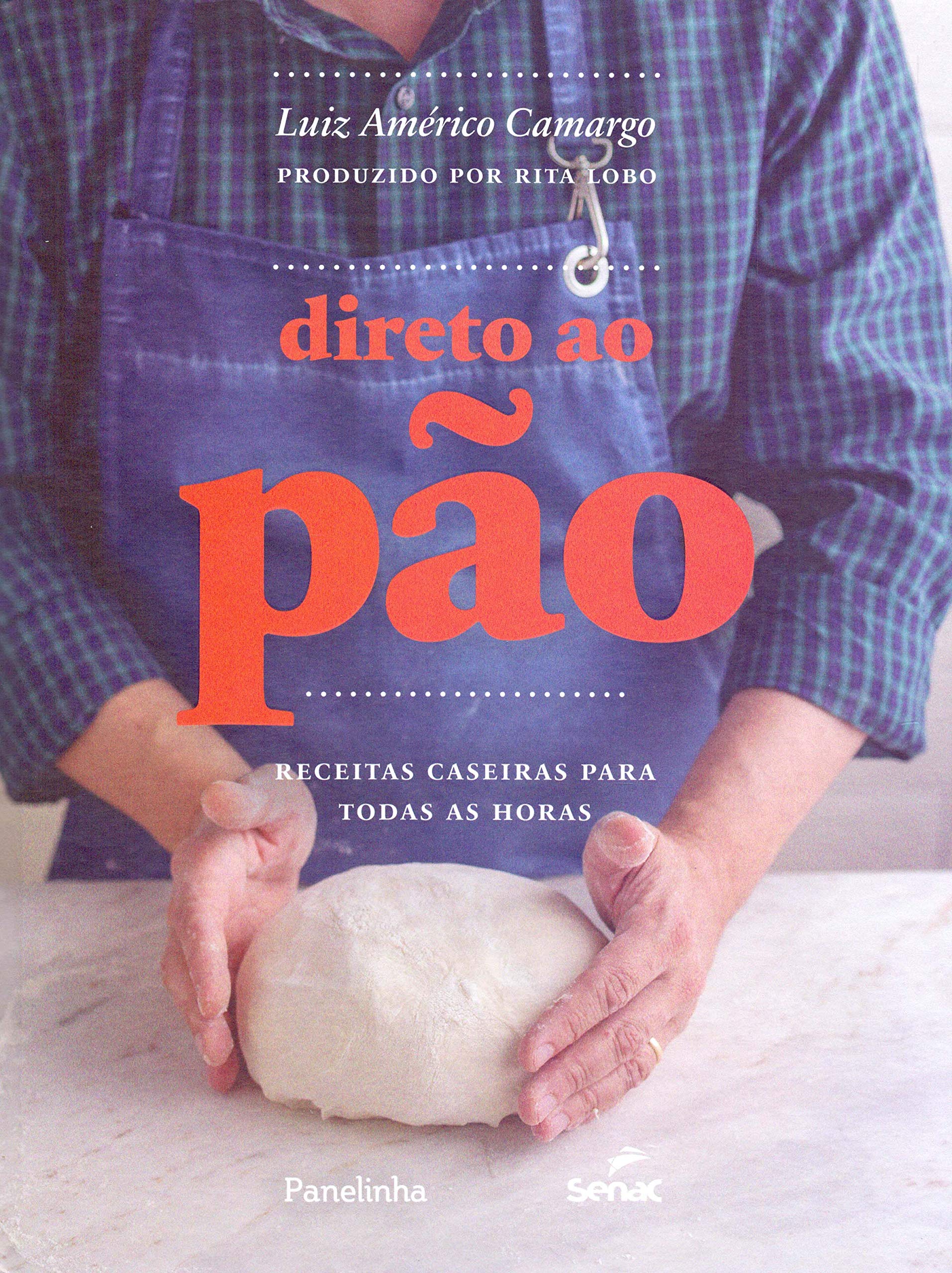 Direto ao pão: receitas caseiras para todas as horas (Português) Capa dura – 3 Maio 2019 Books