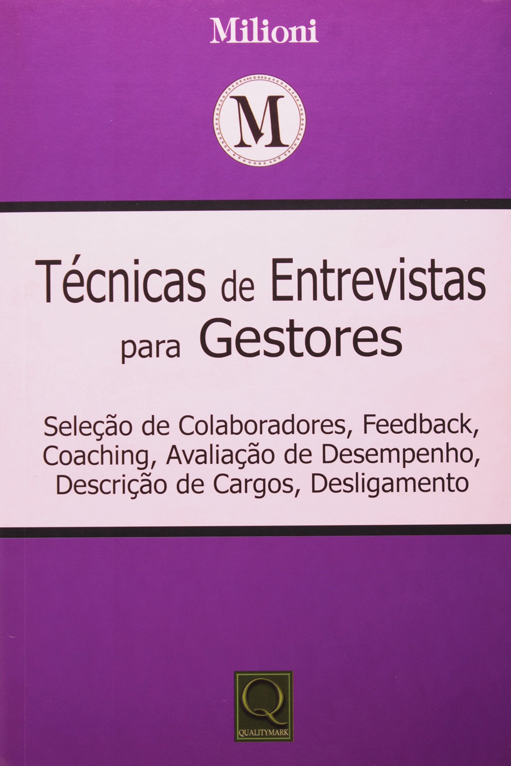 Técnicas de Entrevistas Para Gestores (Em Portuguese do Brasil) Books