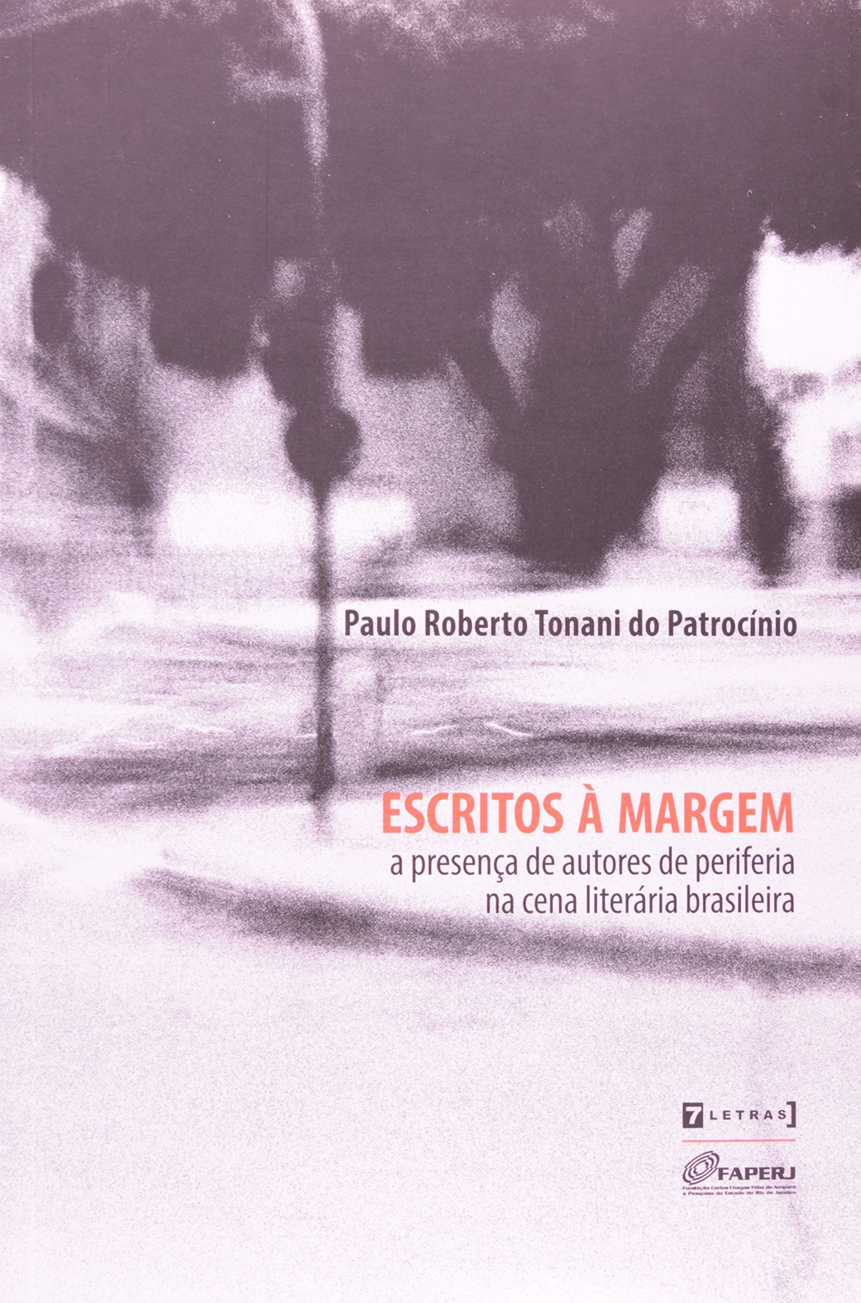 Escritos A Margem. A Presença De Autores De Periferia Na Cena Literaria Brasileira (Em Portuguese do Brasil) Books
