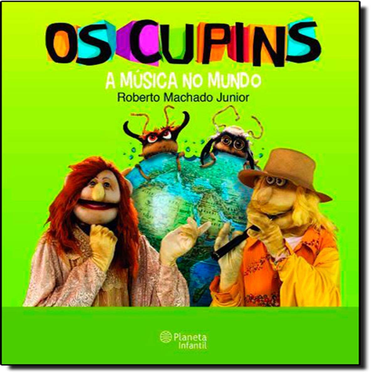 Os Cupins. A Música no Mundo Books