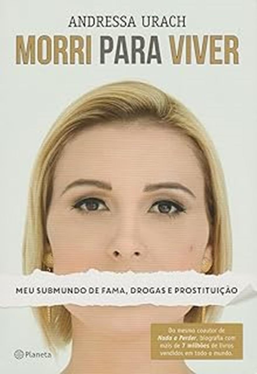 Morri Para Viver. Meu Submundo de Fama, Drogas e Prostituição (Em Portuguese do Brasil) Books