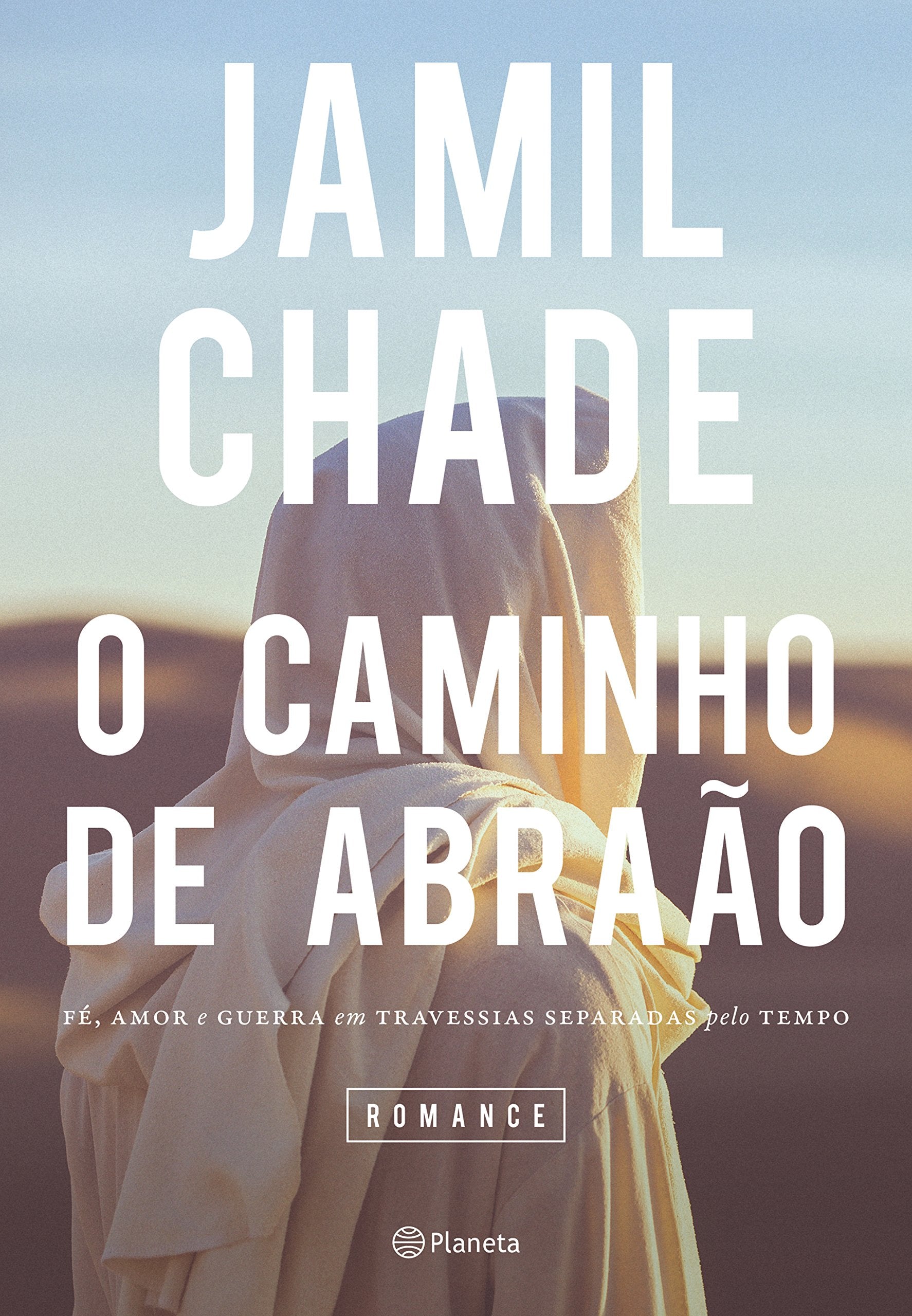 O Caminho de Abraão. Fé, Amor e Guerra em Travessias Separadas Pelo Tempo Books