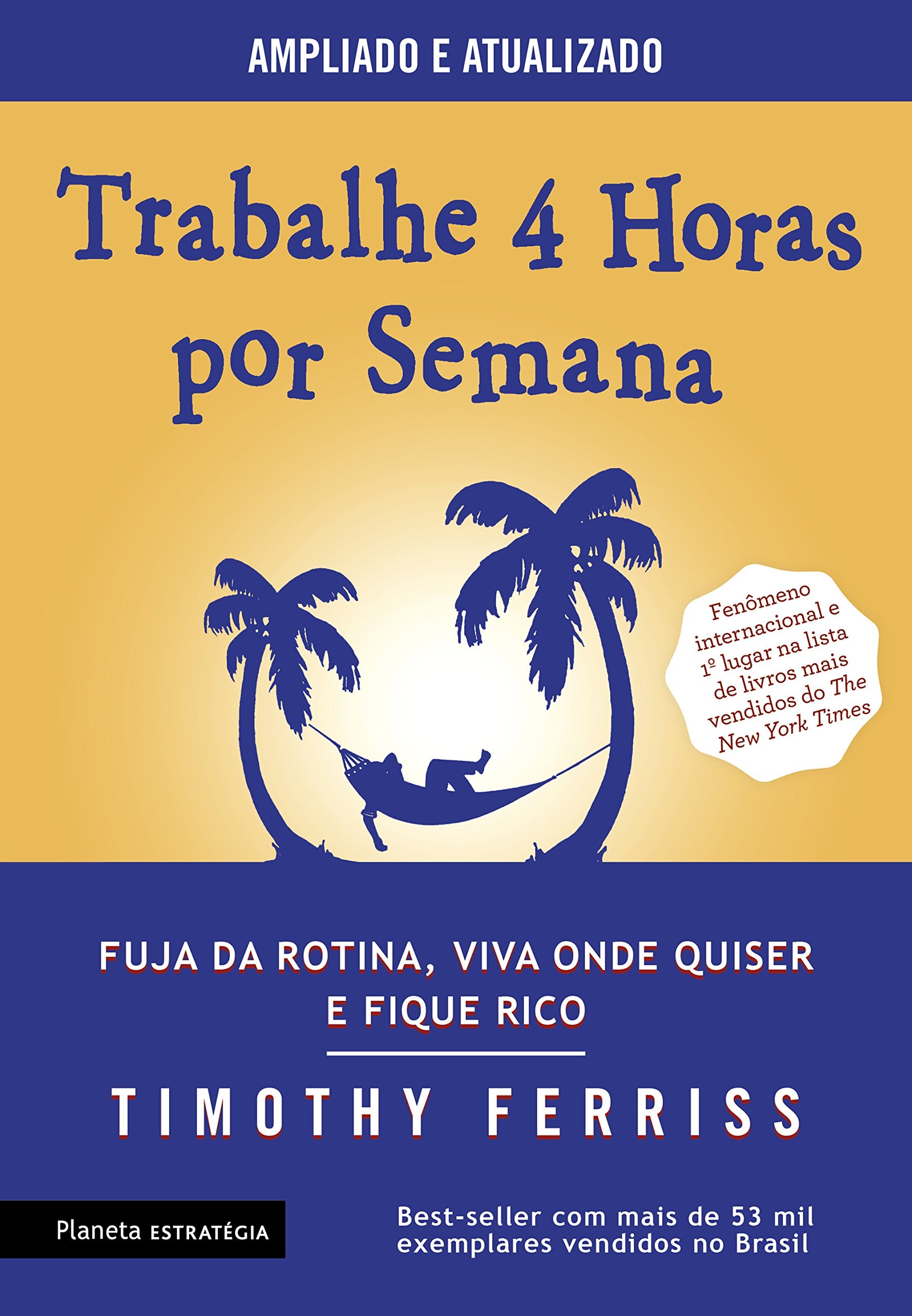 Planeta Trabalhe 4 horas por semana (Edição 2017) (Português) book