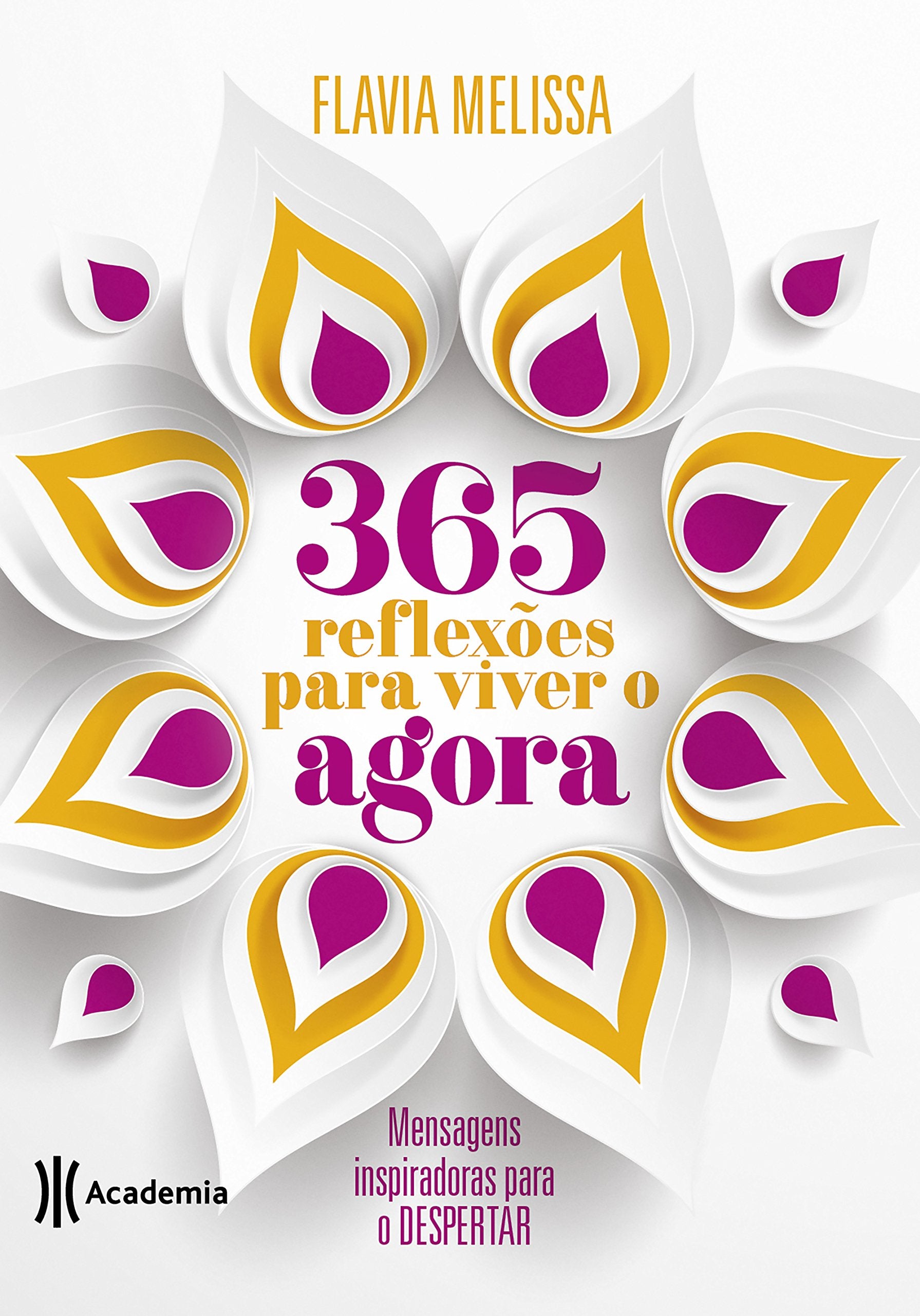 365 Reflexões Para Viver o Agora book