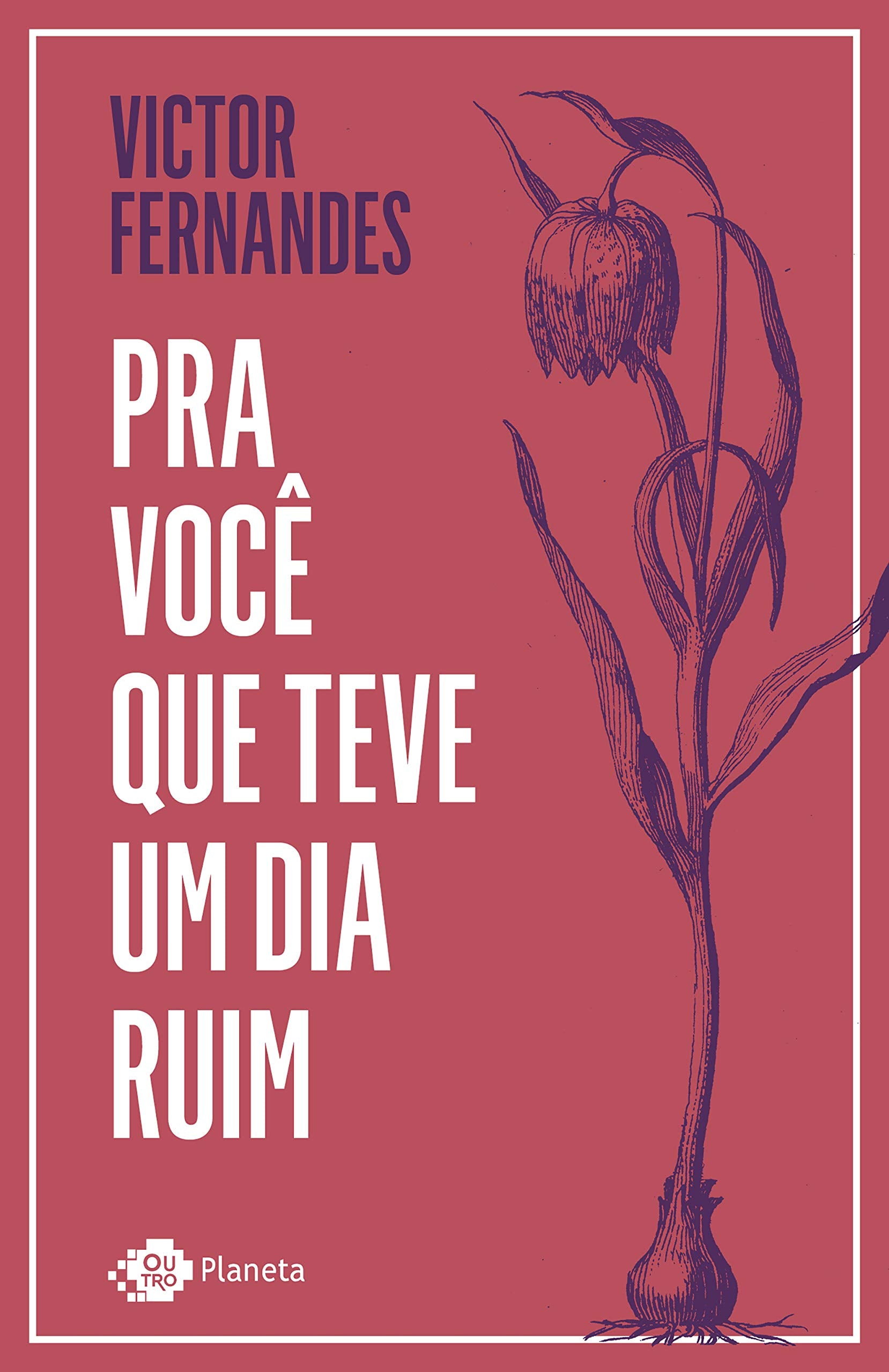 Outro Planeta Pra você Que teve um dia ruim (Português) book