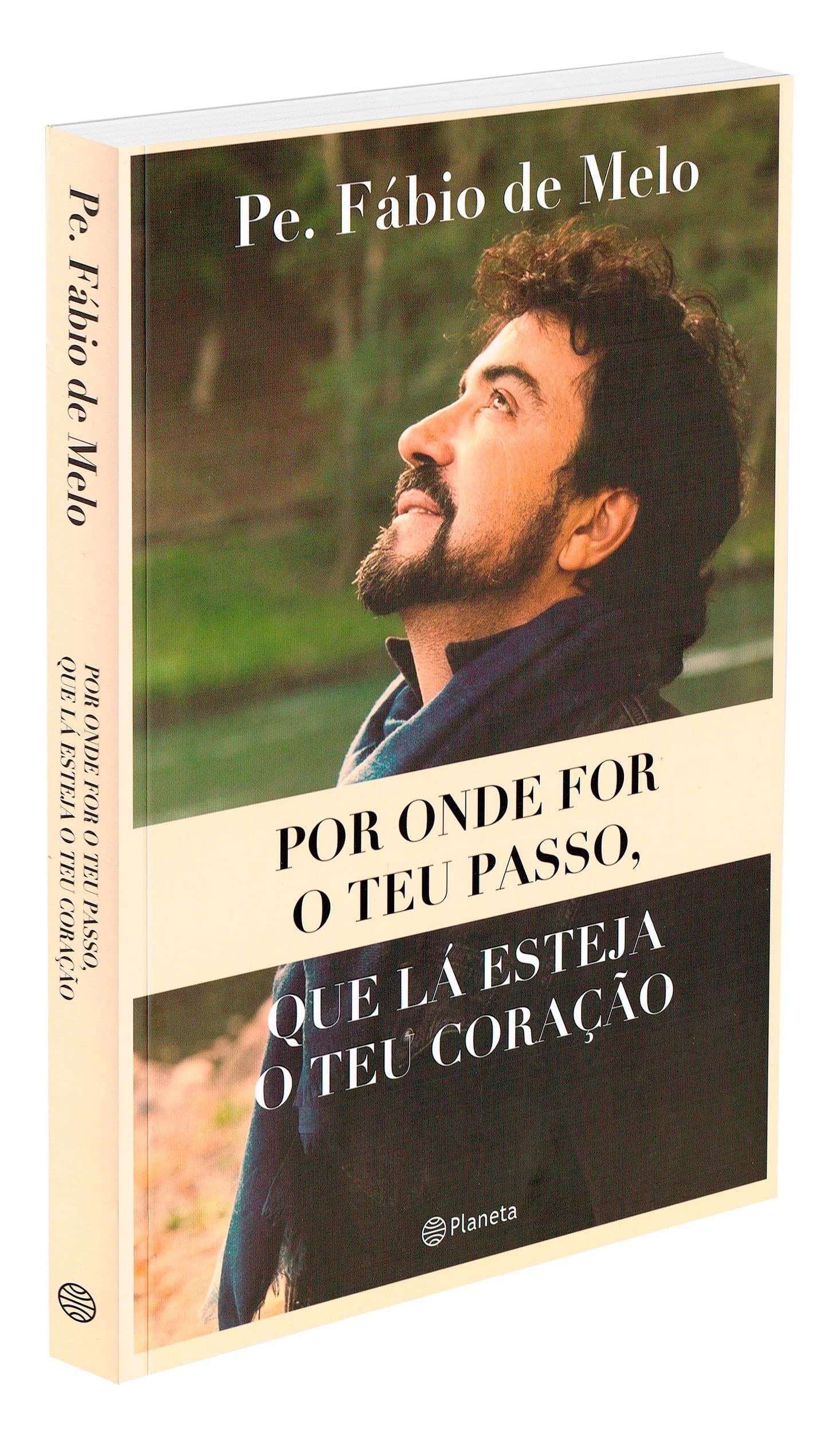 Planeta Por onde for o teu Passo, que lá esteja o teu coração (Português) Books