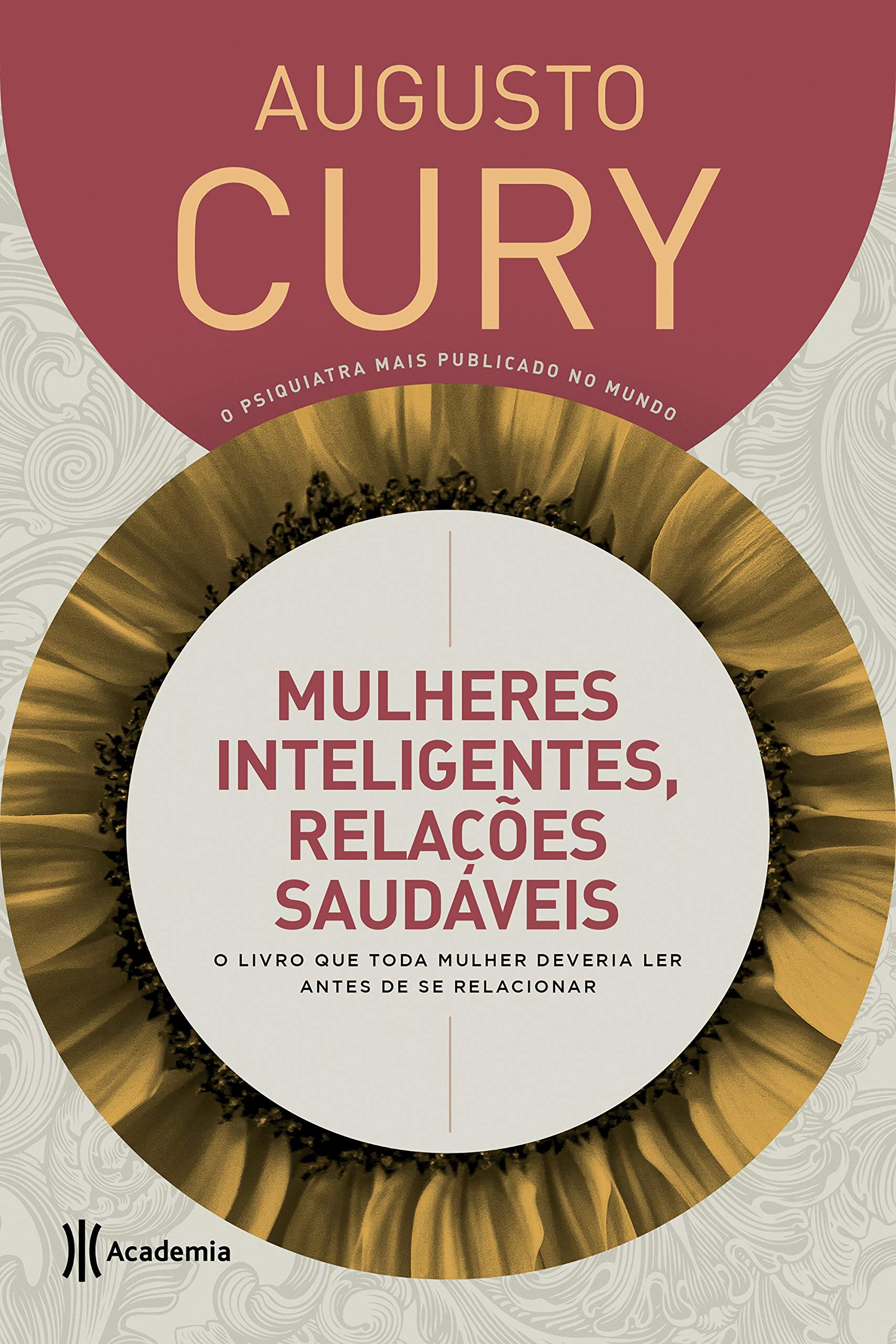 Mulheres Inteligentes Relacoes Saudaveis - O livro que toda mulher deveria ler antes de se relacionar (Em Portugues do Brasil) book