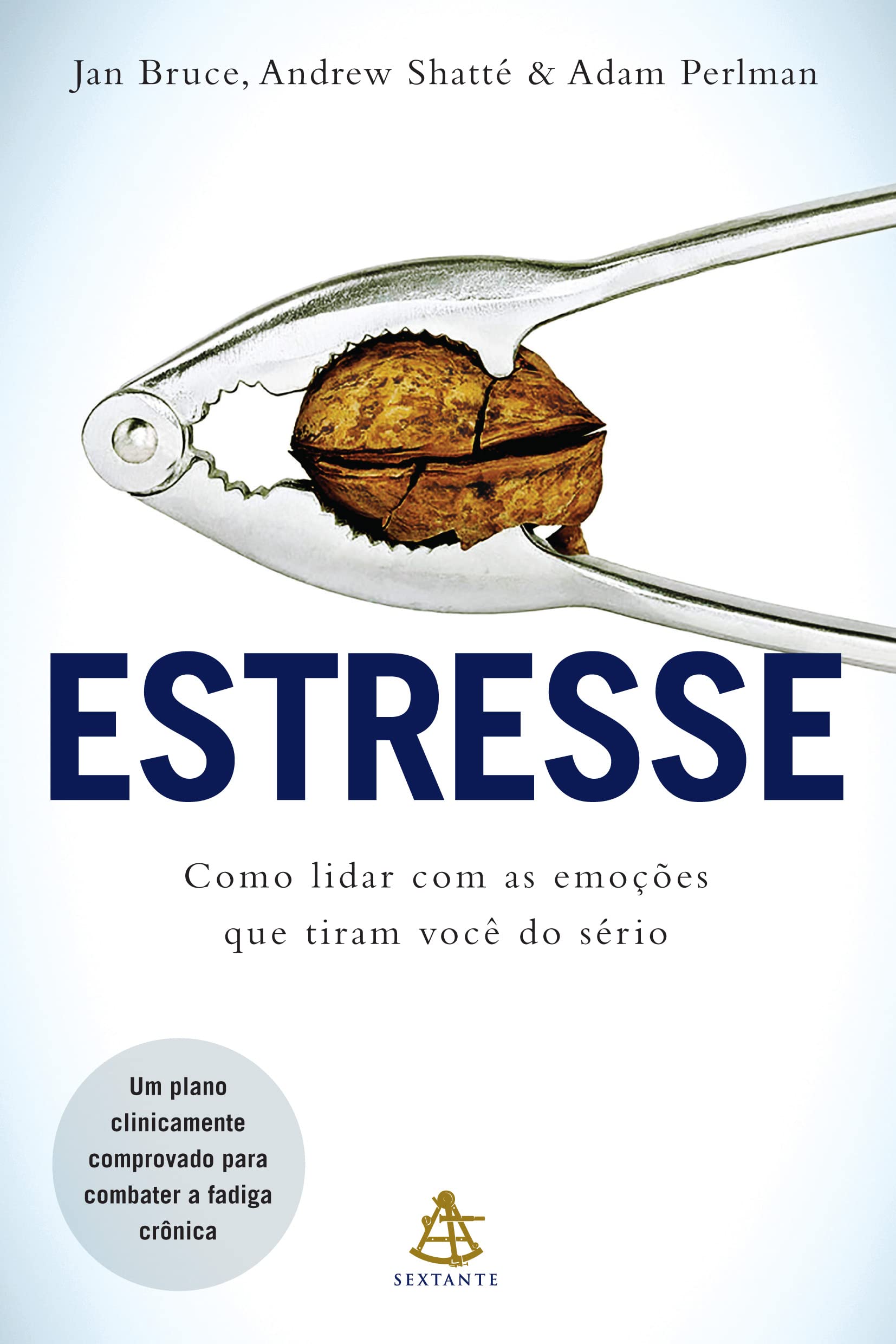 Estresse. Como Lidar com as Emoções que Tiram Você do Sério (Em Portuguese do Brasil) Books