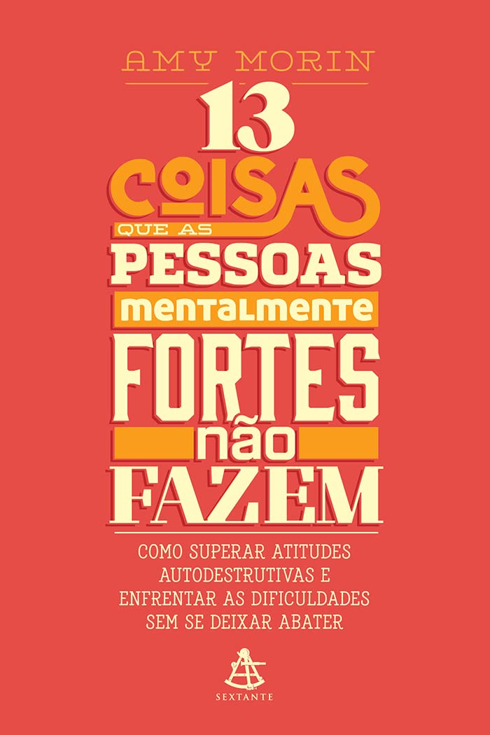 13 Coisas que as Pessoas Mentalmente Fortes não Fazem (Em Portuguese do Brasil) Books