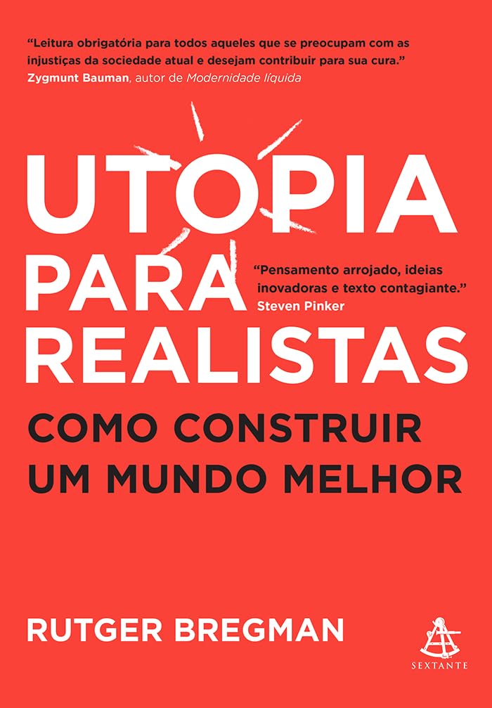 Utopia para realistas: Como construir um mundo melhor Books