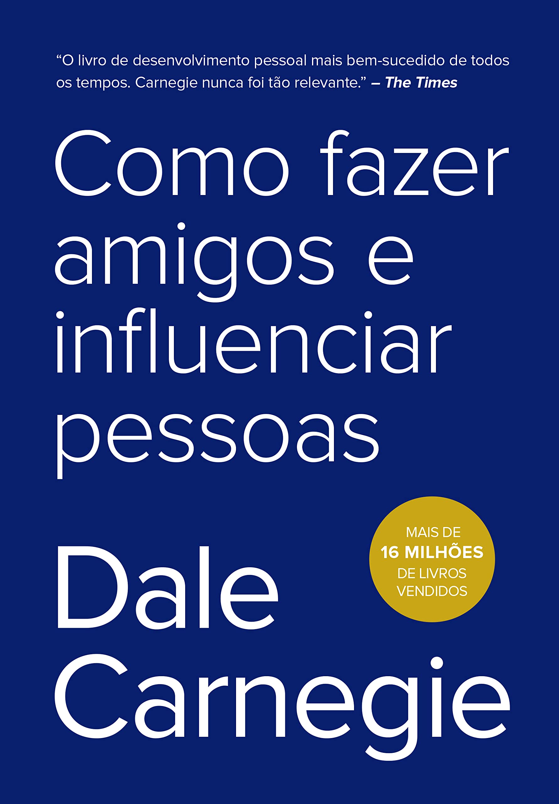 Como Fazer Amigos E Influenciar Pessoas Books