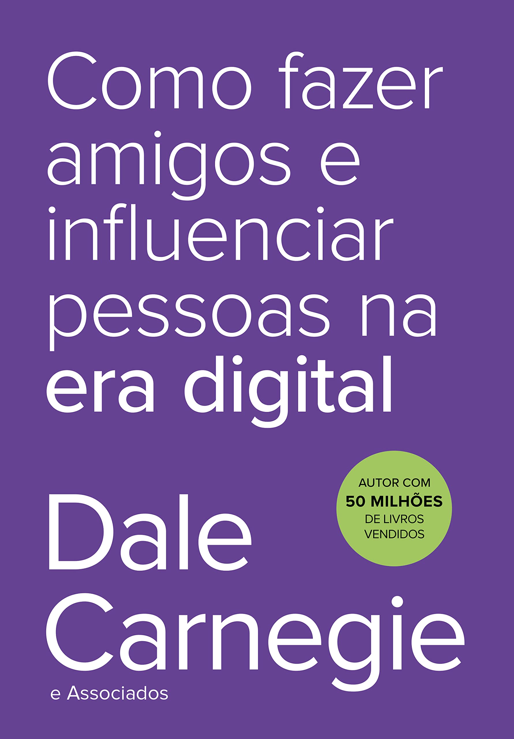 Como Fazer Amigos e Influenciar Pessoas na Era Digital (Em Portugues do Brasil) Books
