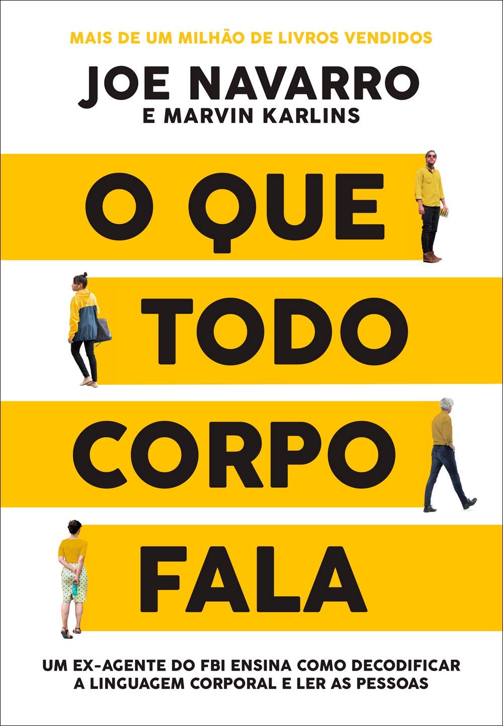 Editora Sextante O que todo Corpo fala: Um ex-agente do FBI ensina Como decodificar a linguagem Corporal e ler as pessoas Books