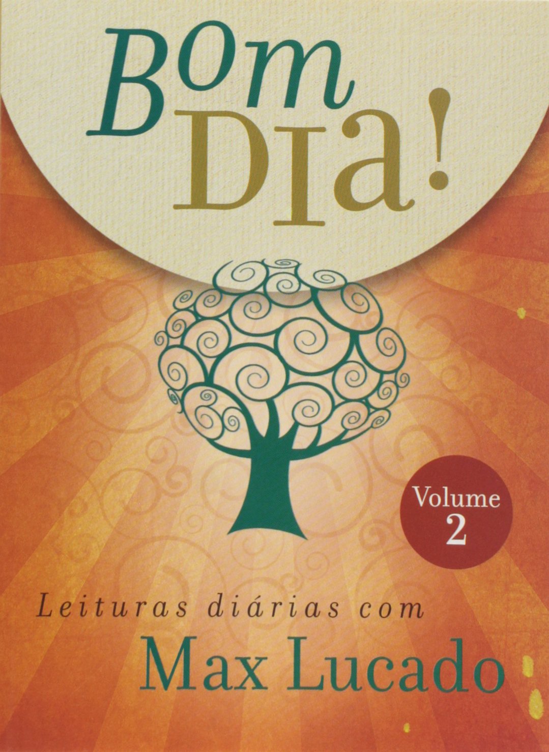 Bom Dia. Leituras Diárias com Max Lucado - Volume 2 (Em Portuguese do Brasil) Books