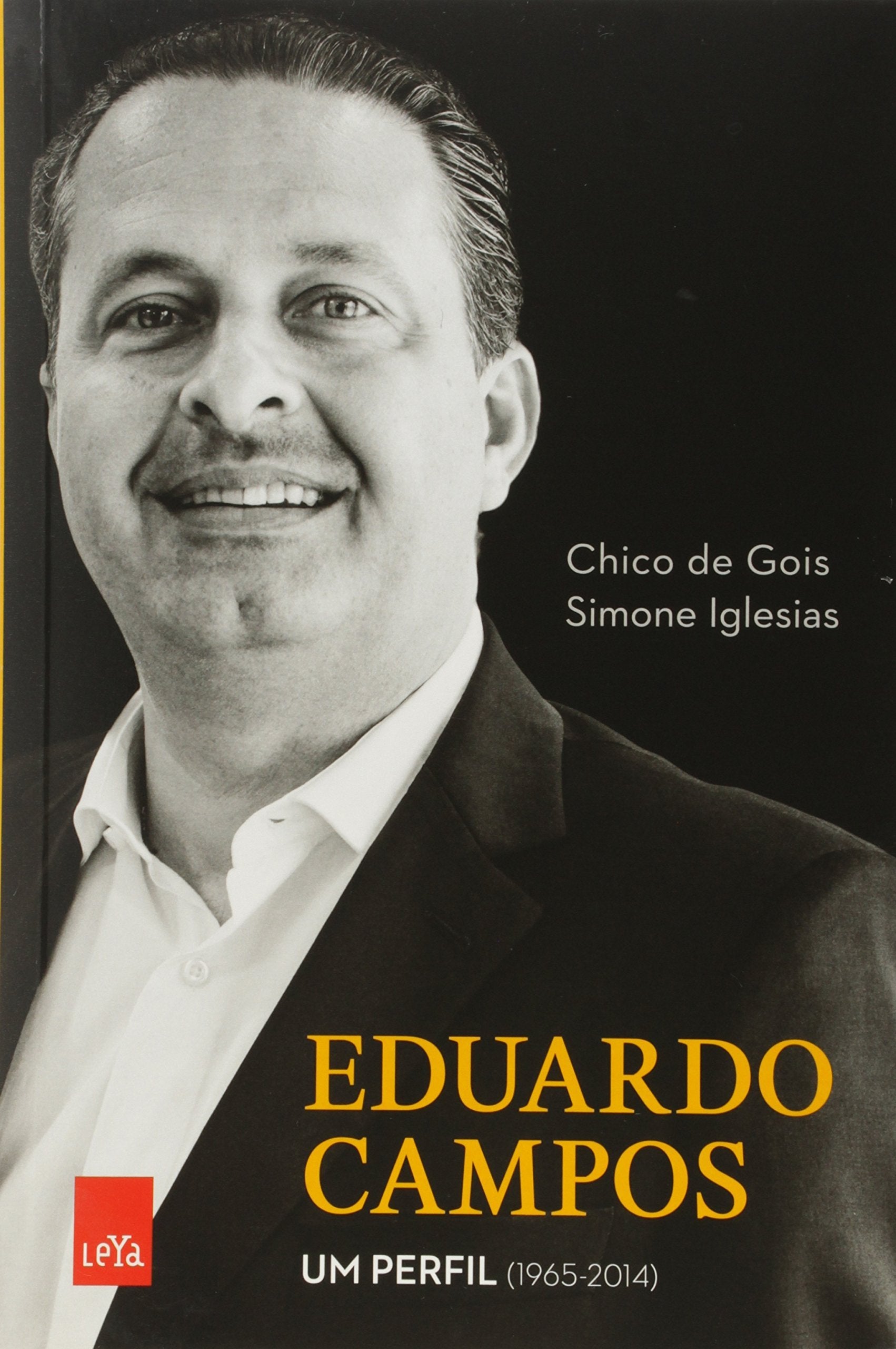 Eduardo Campos. Um Perfil. 1965-2014 (Em Portuguese do Brasil) Books