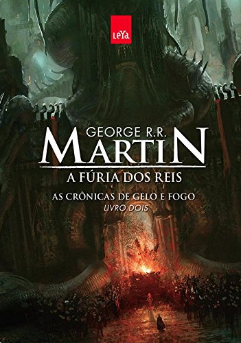 Furia Dos Reis, A (As Cronicas De Gelo E Fogo) (Em Portuguese do Brasil) book