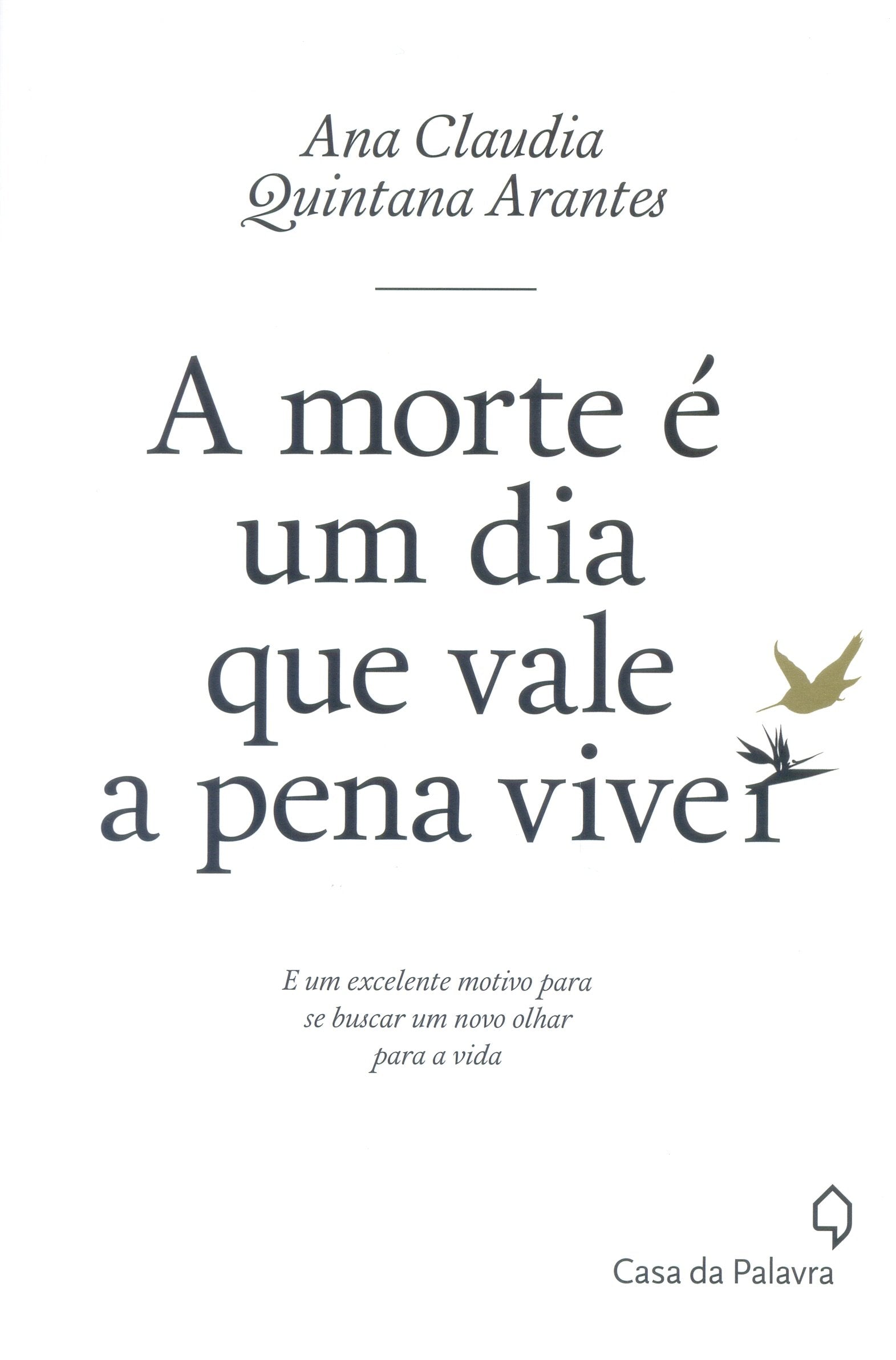 A Morte É Um Dia que Vale a Pena Viver Books