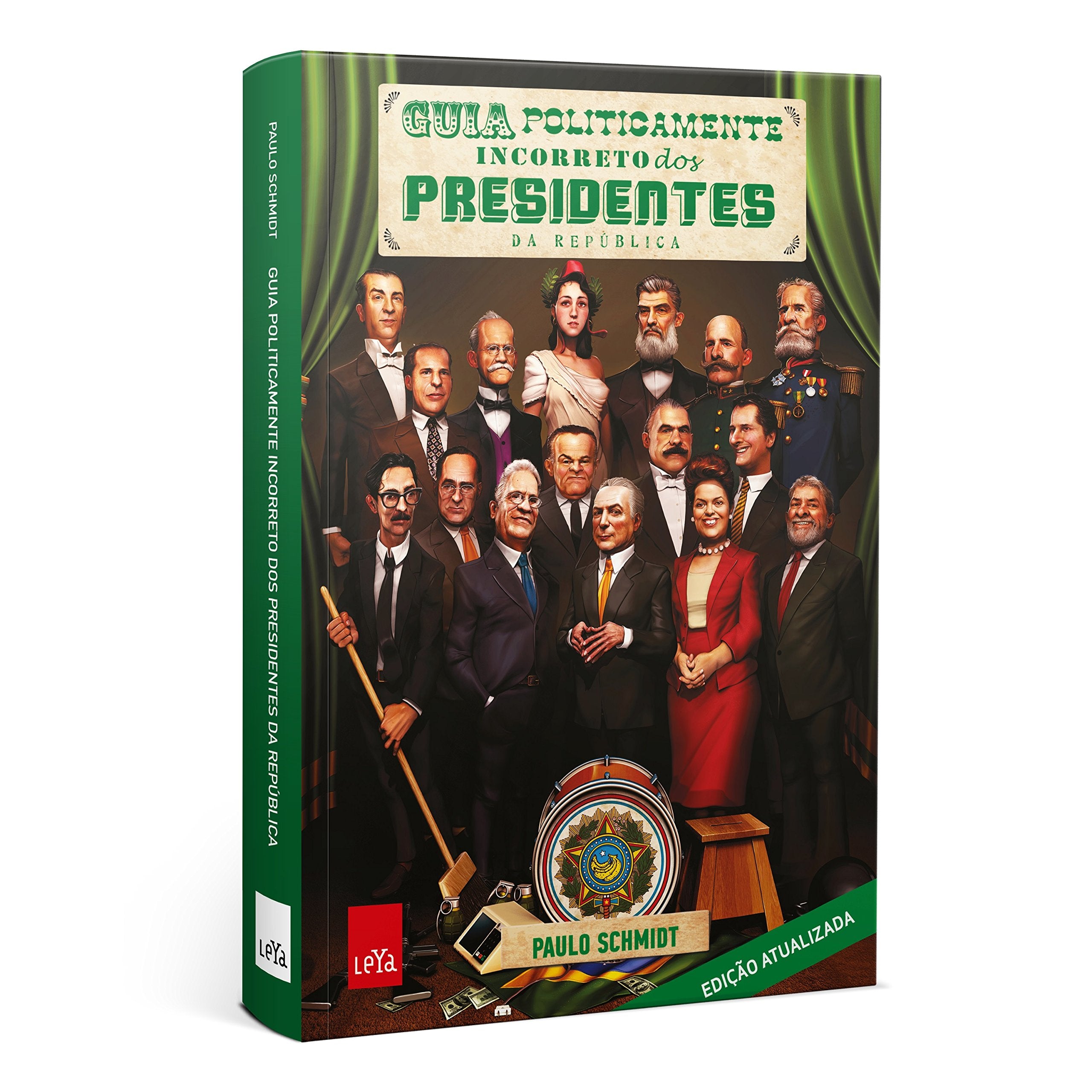 Guia Politicamente Incorreto dos Presidentes da República book