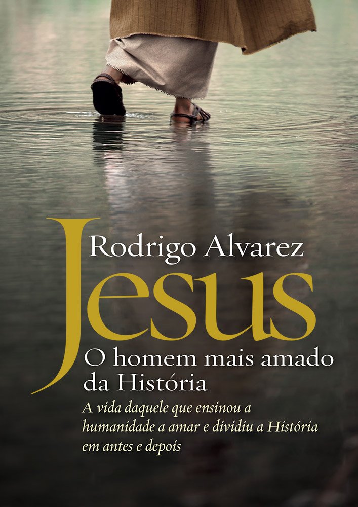 Jesus: o homem mais amado da história book