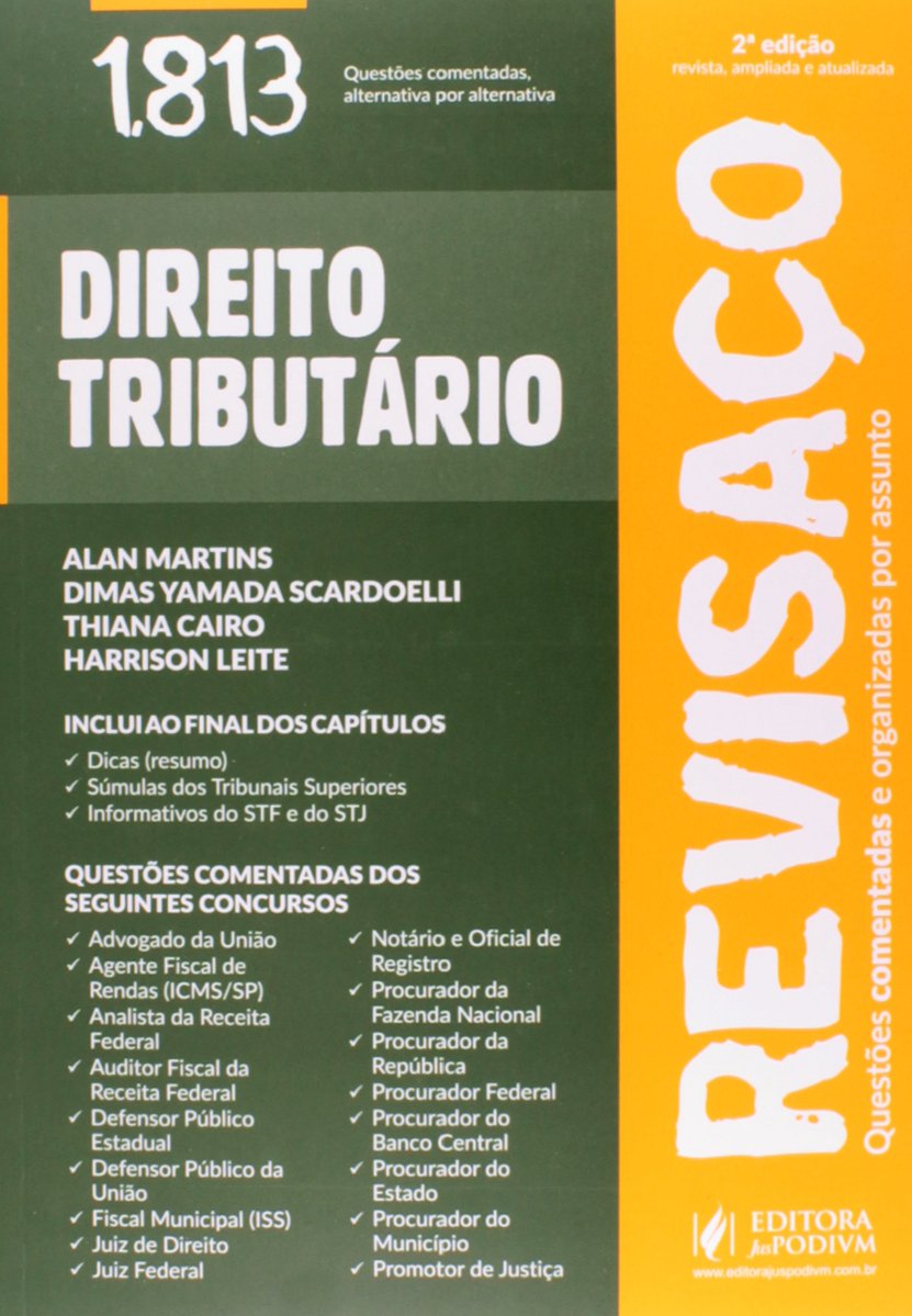 Direito Tributário. 1.813 Questões Comentadas Alternativa por Alternativa - Coleção Revisaço (Em Por Books
