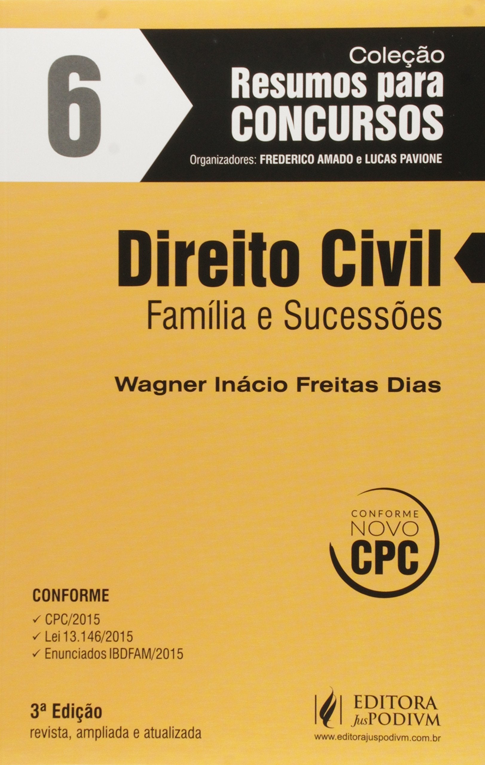 Direito Civil. Família e Sucessões - Volume 6. Coleção Resumos Para Concursos Books