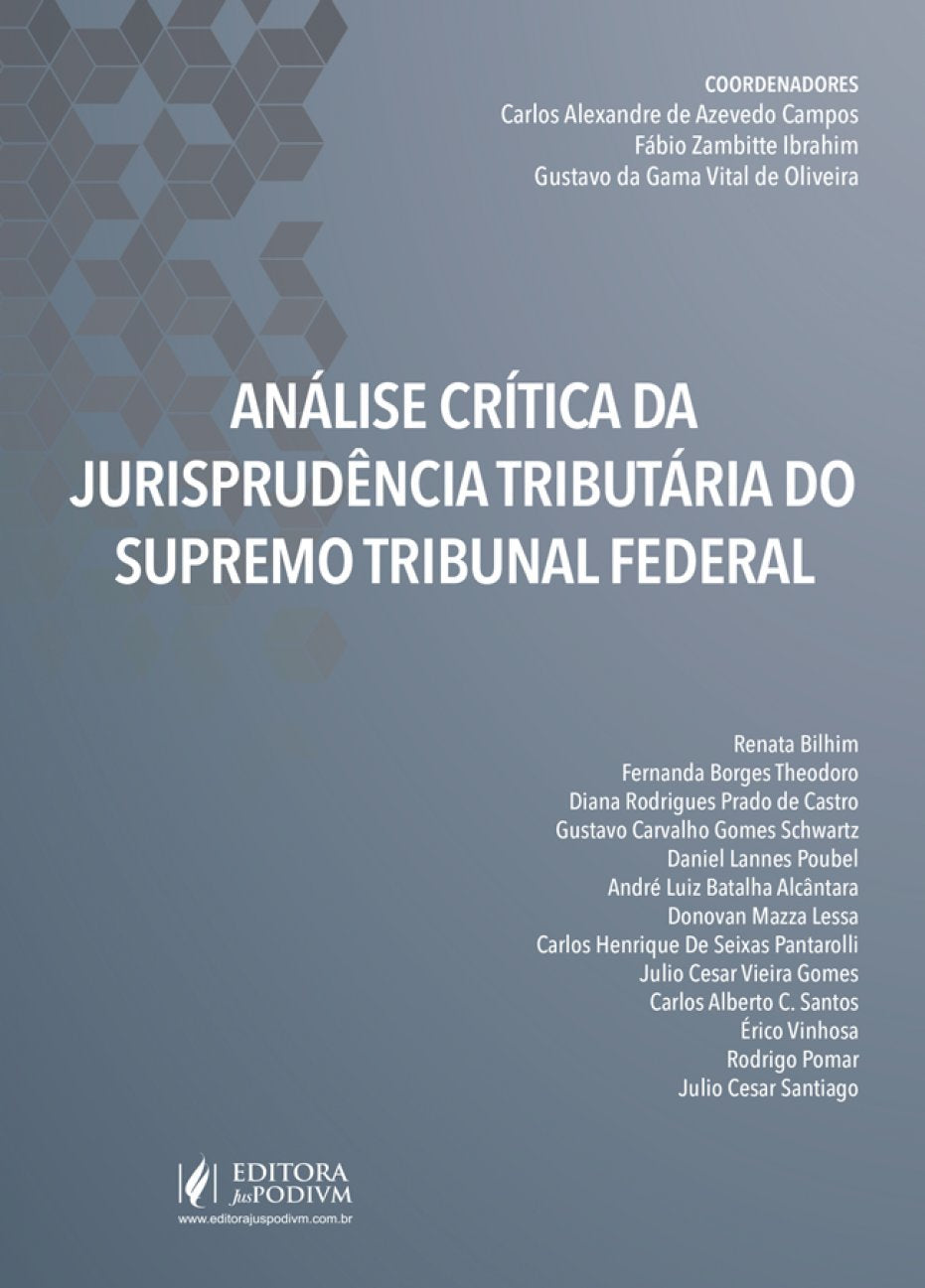 Análise crítica da jurisprudência tributária do Supremo Tribunal Federal Books