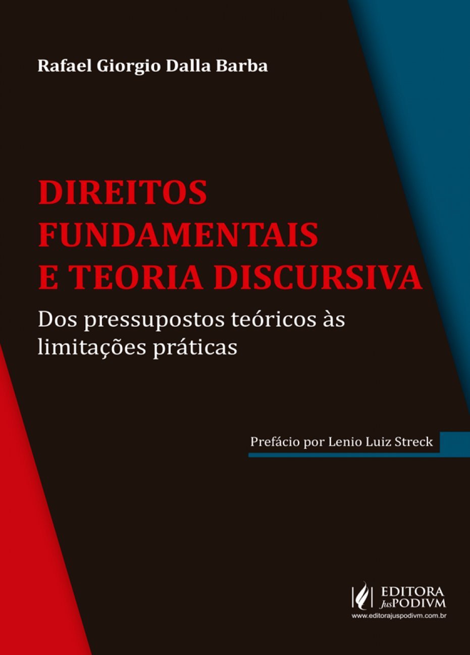 Direitos Fundamentais e Teoria Discursiva: dos Pressupostos Teóricos às Limitações Práticas Books