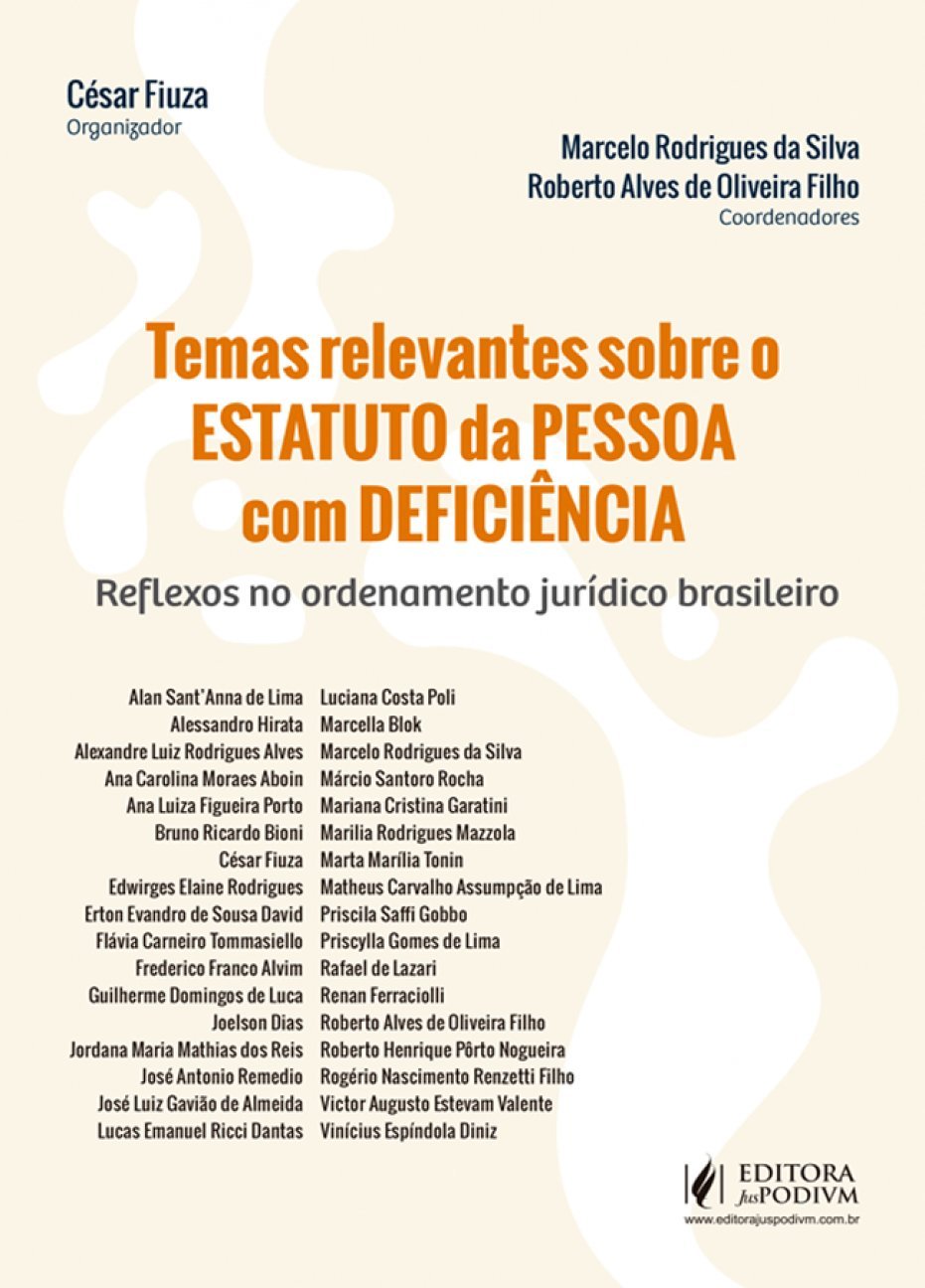 Temas Relevantes Sobre o Estatuto da Pessoa com Deficiência: Reflexões no Ordenamento Jurídico Brasileiro Books
