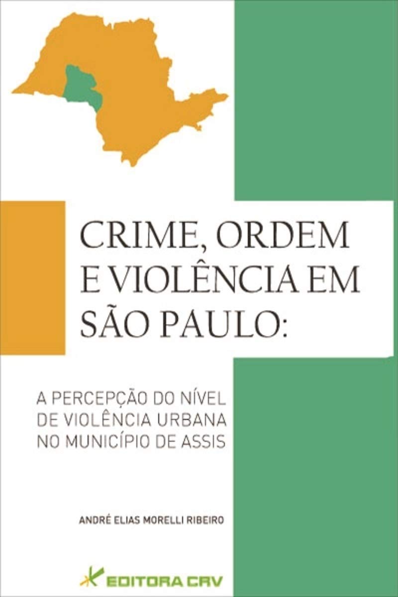 Crime Ordem E Violencia Em Sao Paulo (Em Portuguese do Brasil) Books