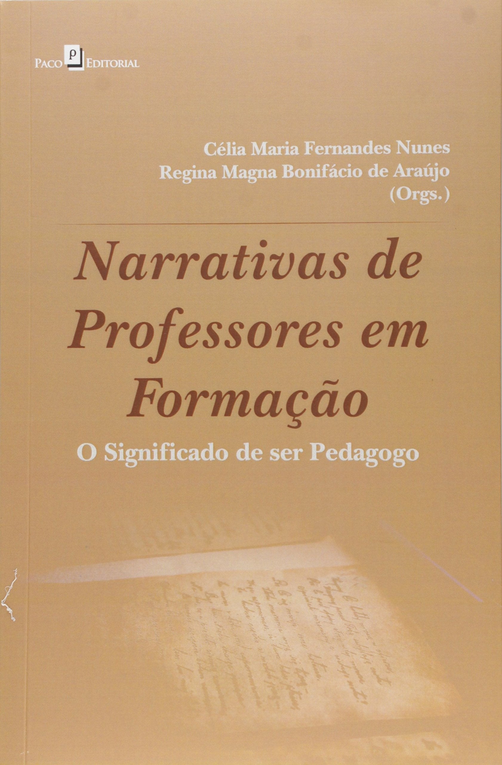 Narrativas de Professores em Formação. O Significado de Ser Pedagogo Books