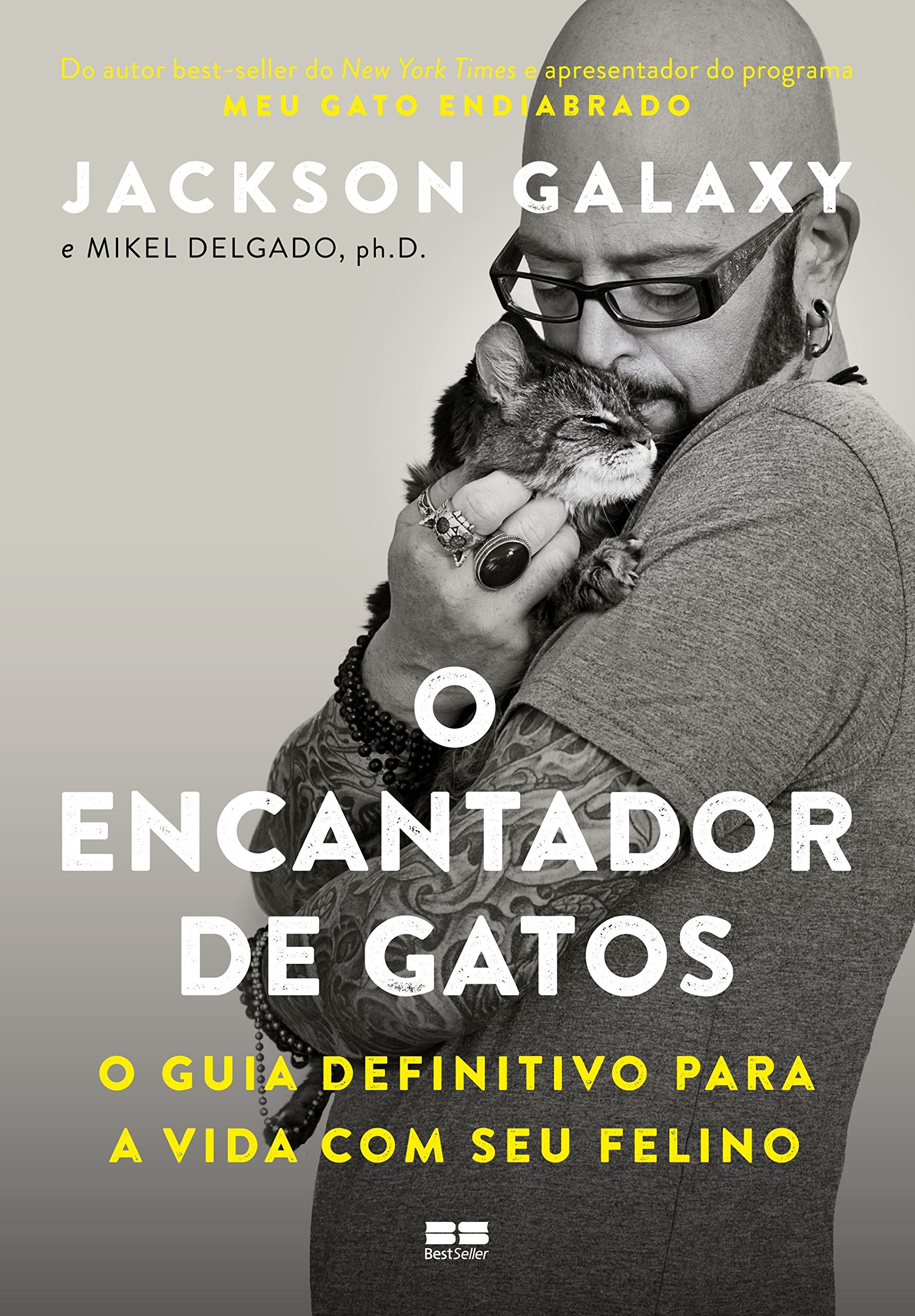 O encantador de gatos: O guia definitivo para a vida com seu felino Books