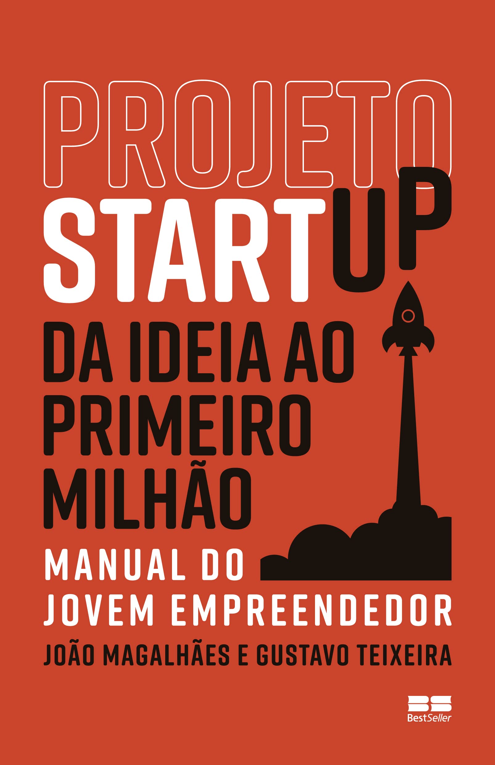 Projeto Startup. Da Ideia ao Primeiro Milhão Books