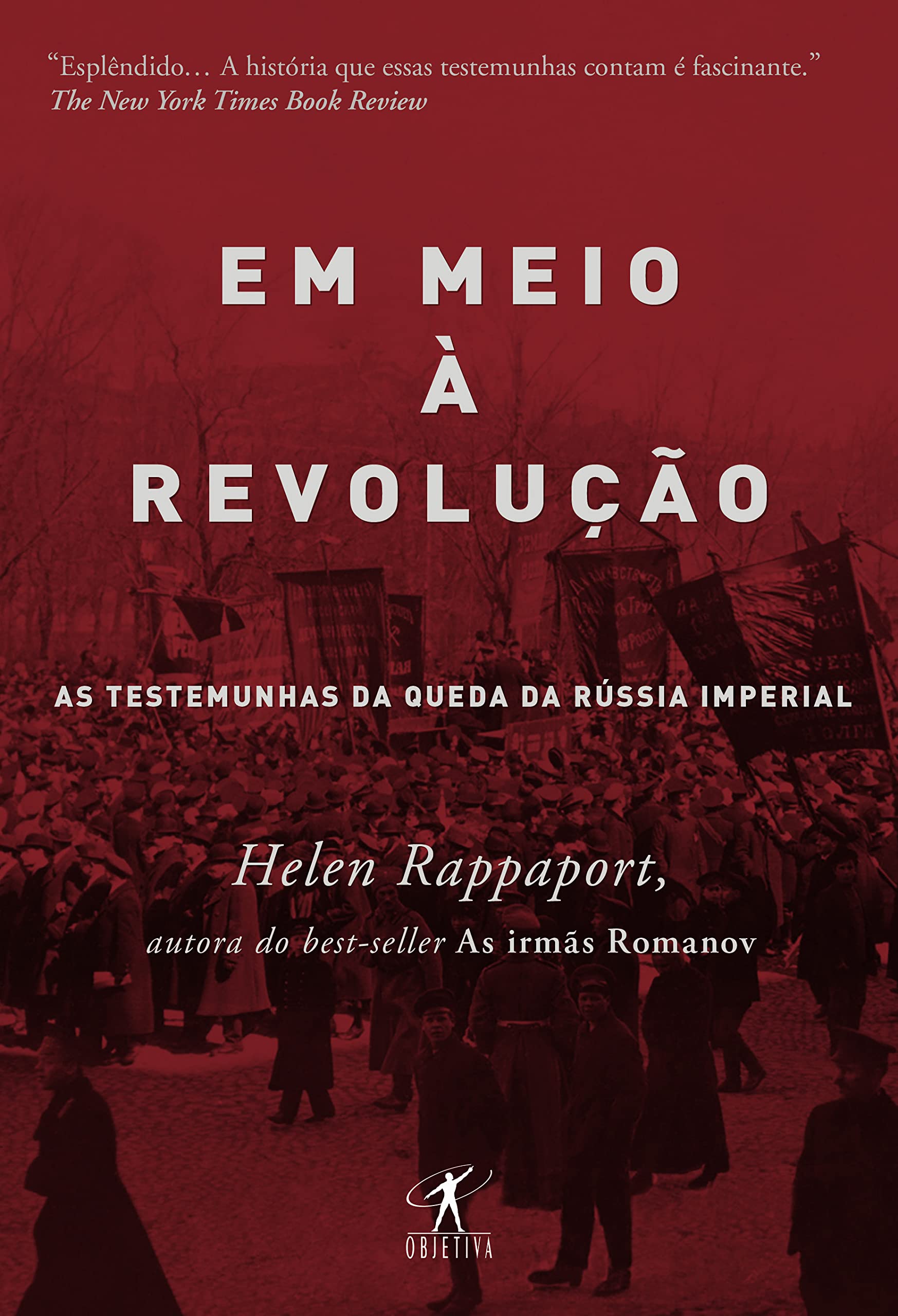 Em meio a revolucao - As testemunhas da queda da Russia imperial (Em Portugues do Brasil) Books