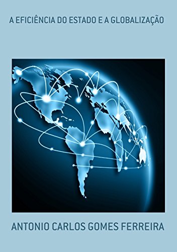 A Eficiência do Estado e a Globalização Books