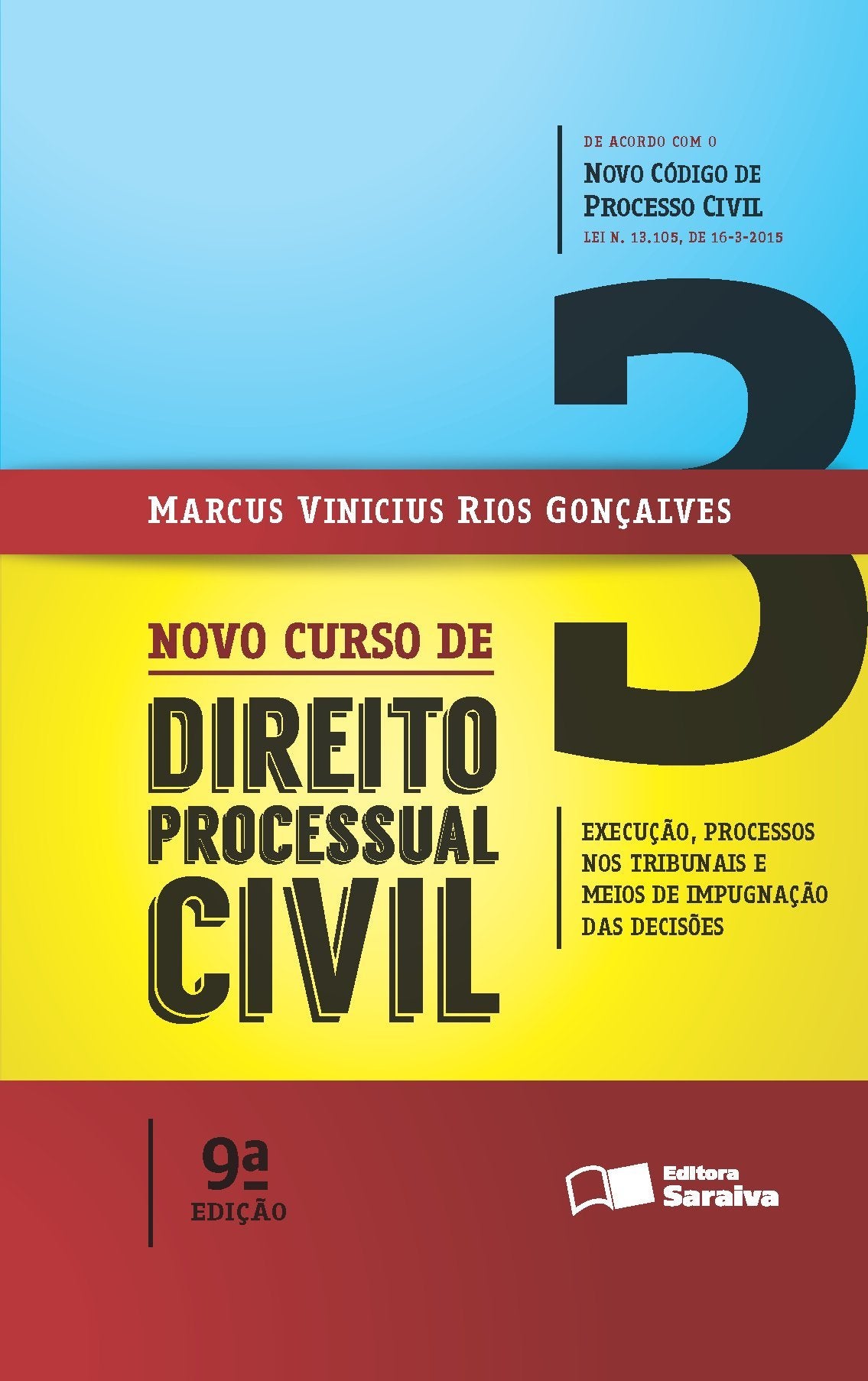 Novo Curso de Direito Processual Civil. Execução, Processos nos Tribunais e Meios de Impugnação das Decisões - Volume 3 (Em Portuguese do Brasil) Books