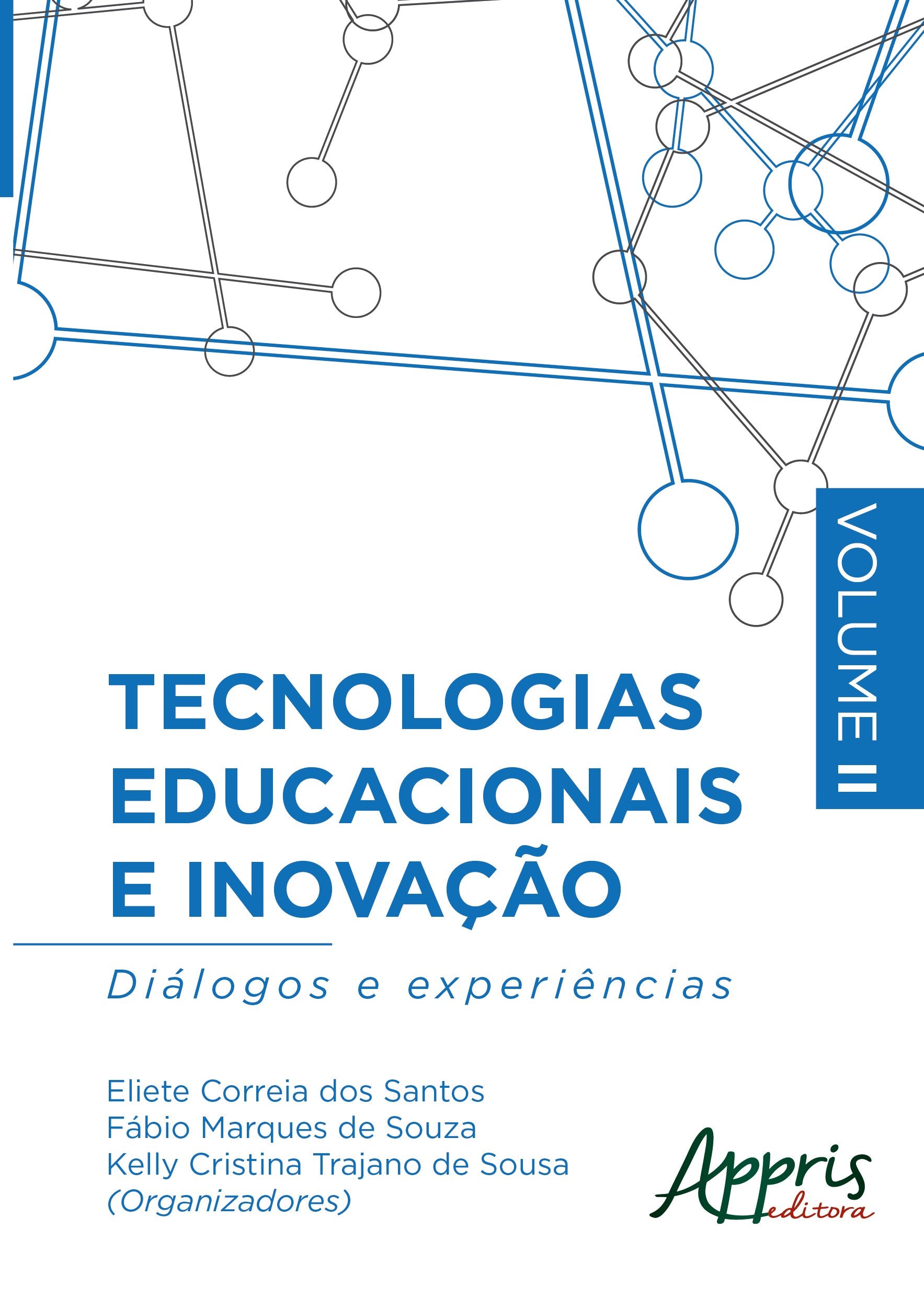 Tecnologias Educacionais e Inovação. Diálogos e Experiências – Volume II Books