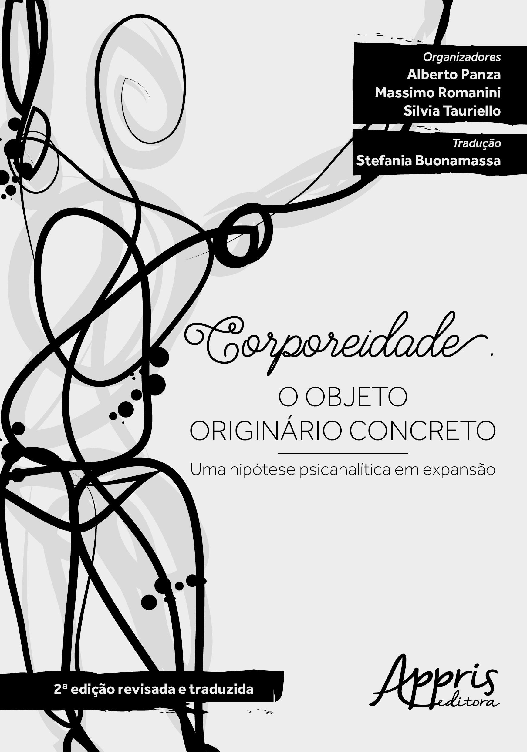Corporeidade. O Objeto Originário Concreto. Uma Hipótese Psicanalítica em Expansão Books