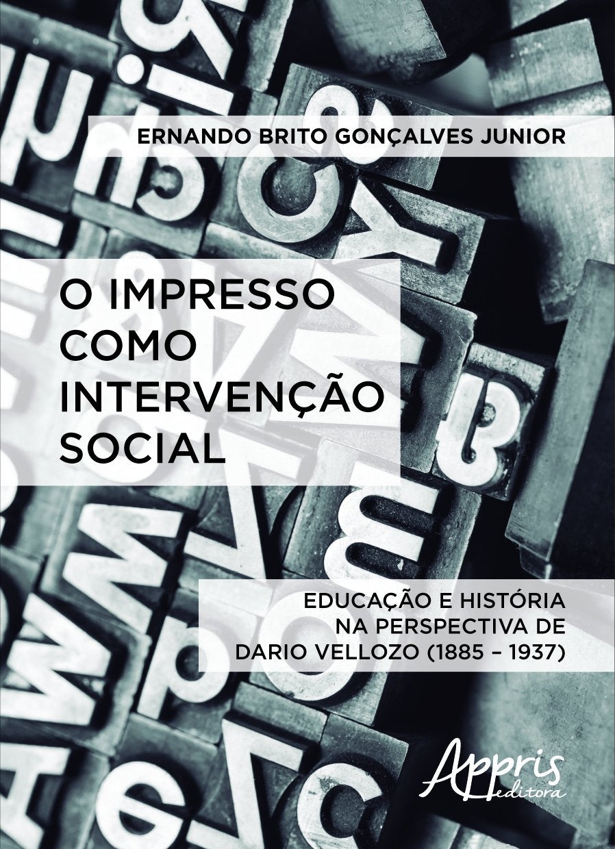 O Impresso Como Intervenção Social. Educação e História na Perspectiva de Dario Vellozo (1885–1937) Books