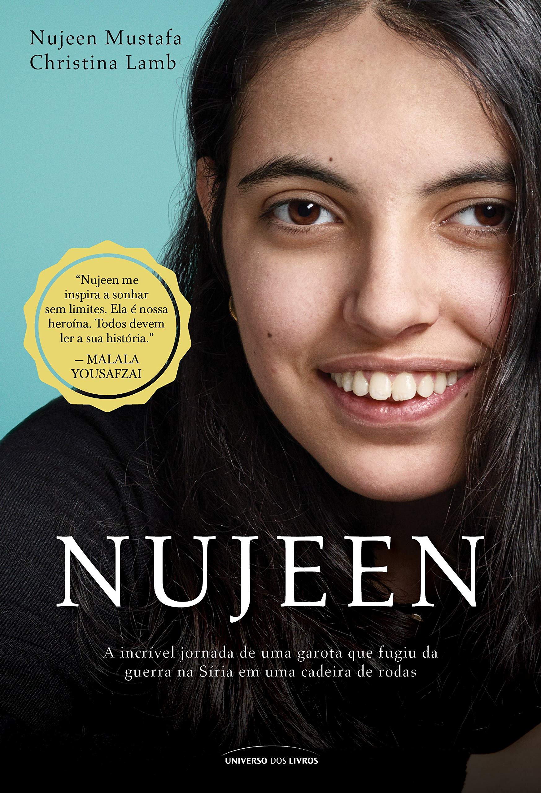 Nujeen. A Incrível Jornada de Uma Garota que Fugiu da Guerra na Síria em Uma Cadeira de Rodas Books