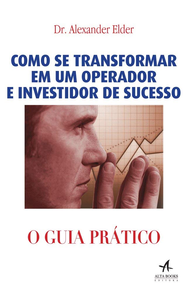 Como Se Transformar em Um Operador e Investidor de Sucesso. O Guia Prático book