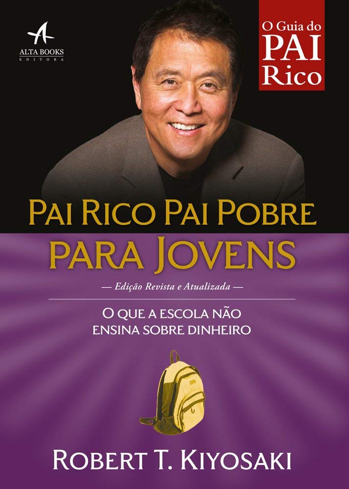 Pai Rico, Pai Pobre Para Jovens. O que a Escola não Ensina Sobre Dinheiro book