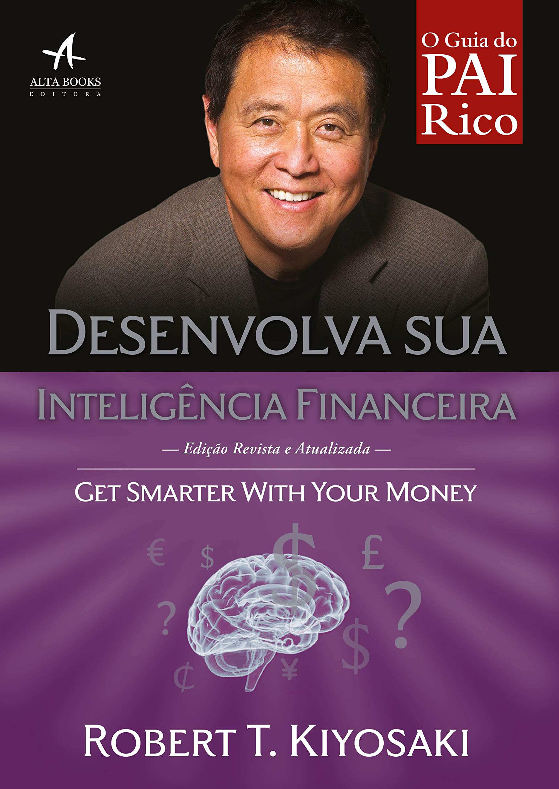 Desenvolva Sua Inteligência Financeira. Seja Genial com Seu Dinheiro book