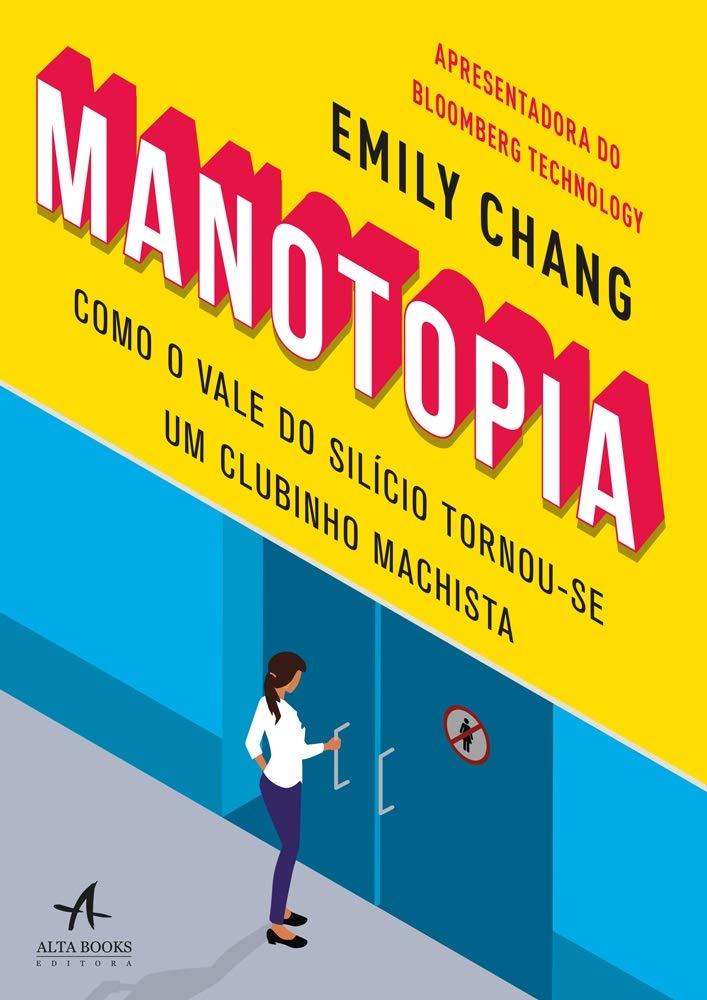 Manotopia: Como o Vale do Silício Tornou-Se um Clubinho Machista book