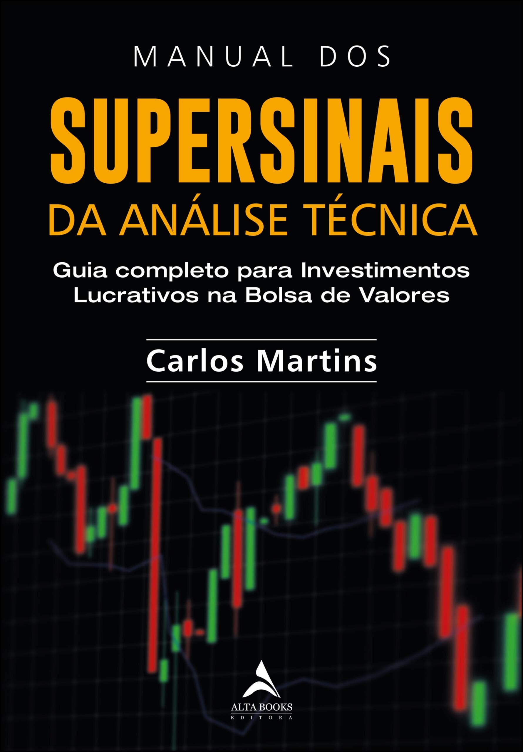 MANUAL DOS SUPERSINAIS DA ANÁLISE TÉCNICA book