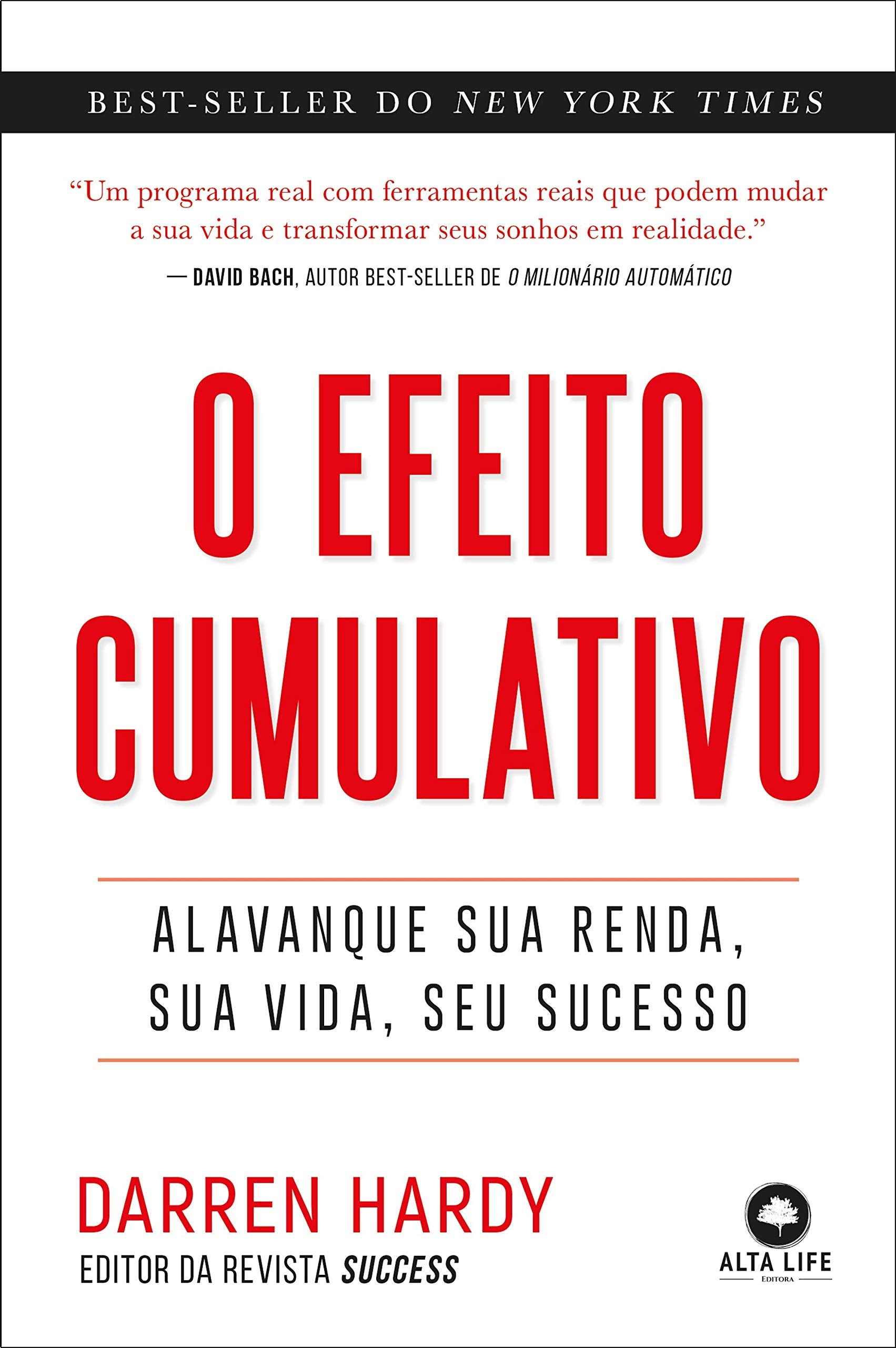 O Efeito Cumulativo - Alavanque sua Renda sua Vida seu Sucesso (Em Portugues do Brasil) book