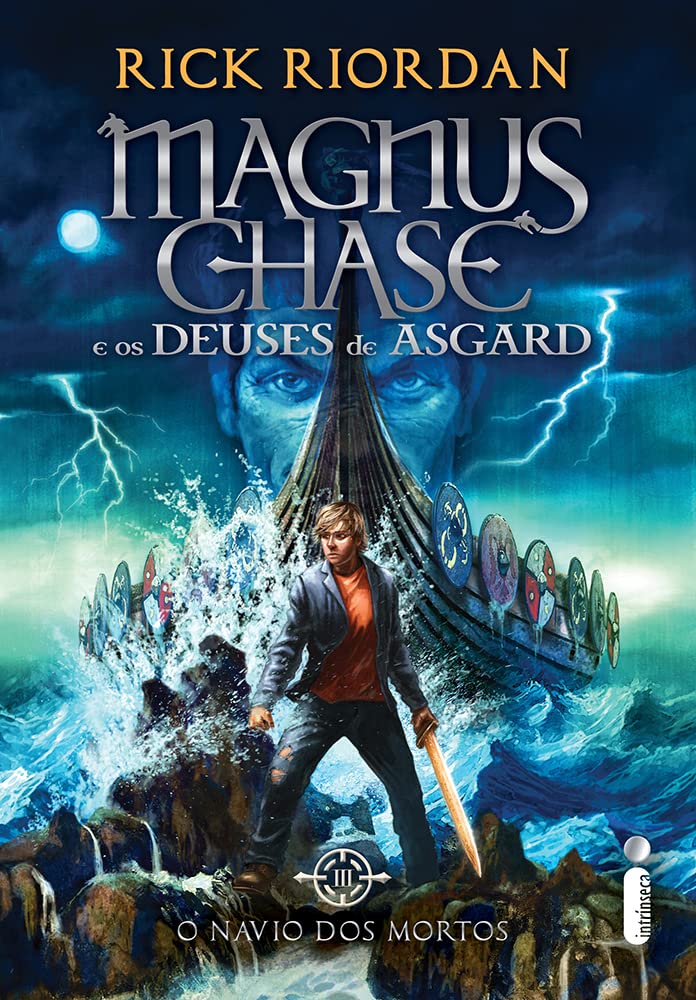 O Navio dos Mortos - Volume 3. Série Magnus Chase e os Deuses de Asgard Books