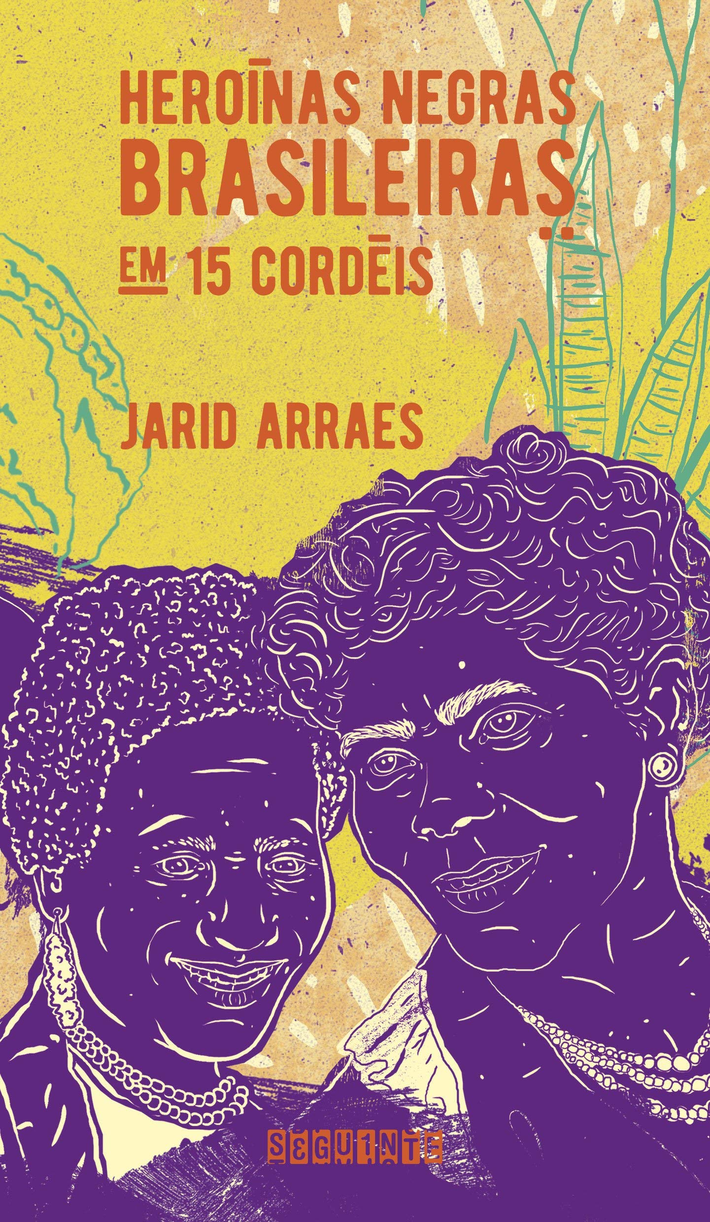 Heroinas Negras Brasileiras - em 15 cordeis (Em Portugues do Brasil) Books