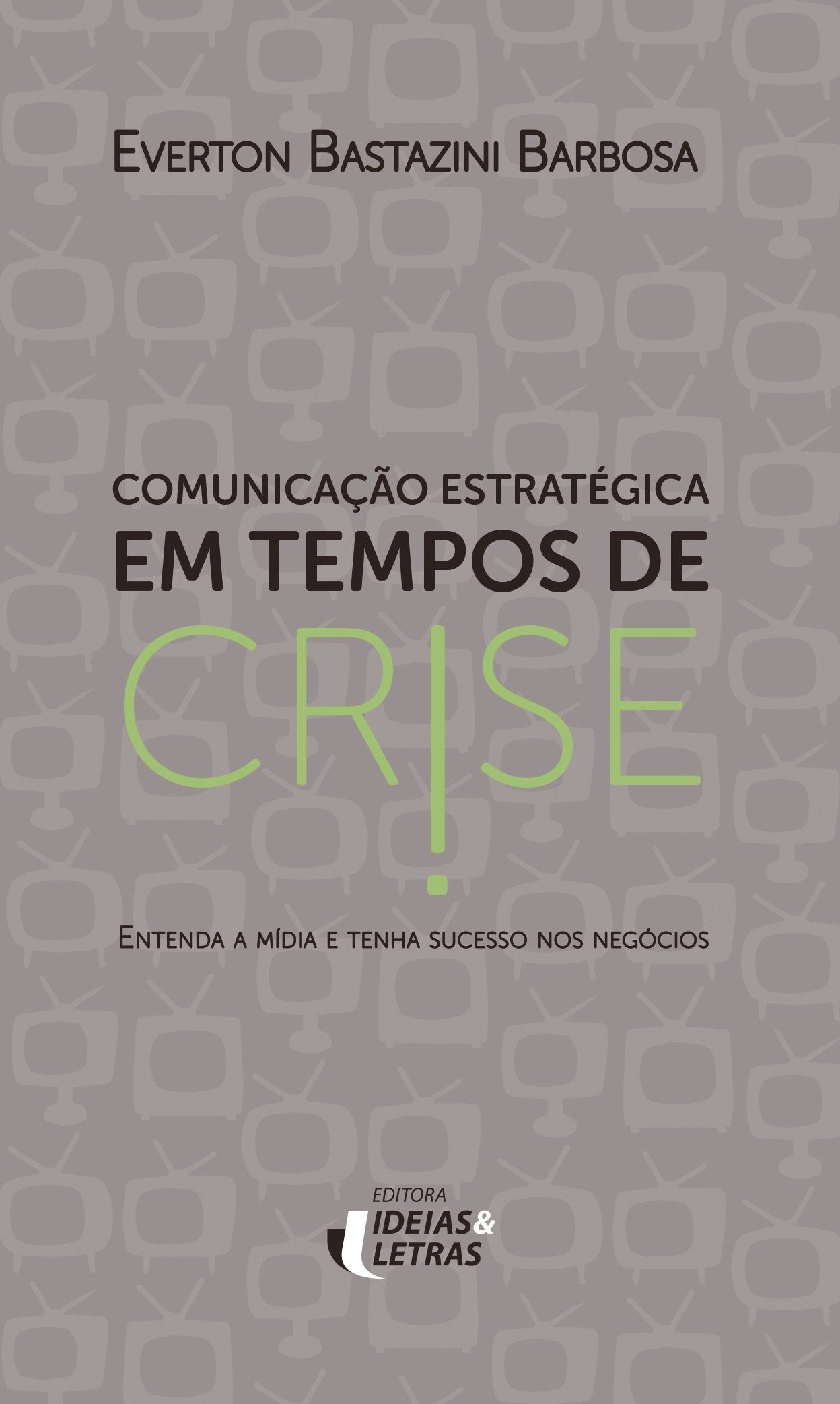 Comunicação Estratégica em Tempos de Crise Books