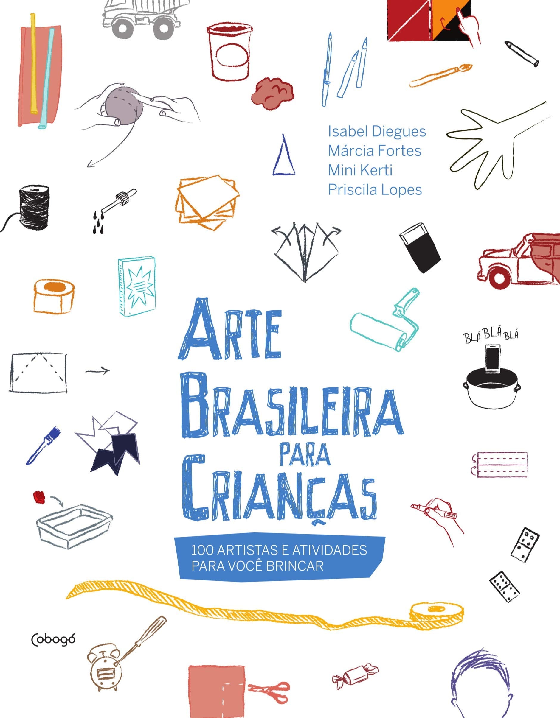 Arte Brasileira Para Crianças. 100 Artistas e Atividades Para Você Brincar Books